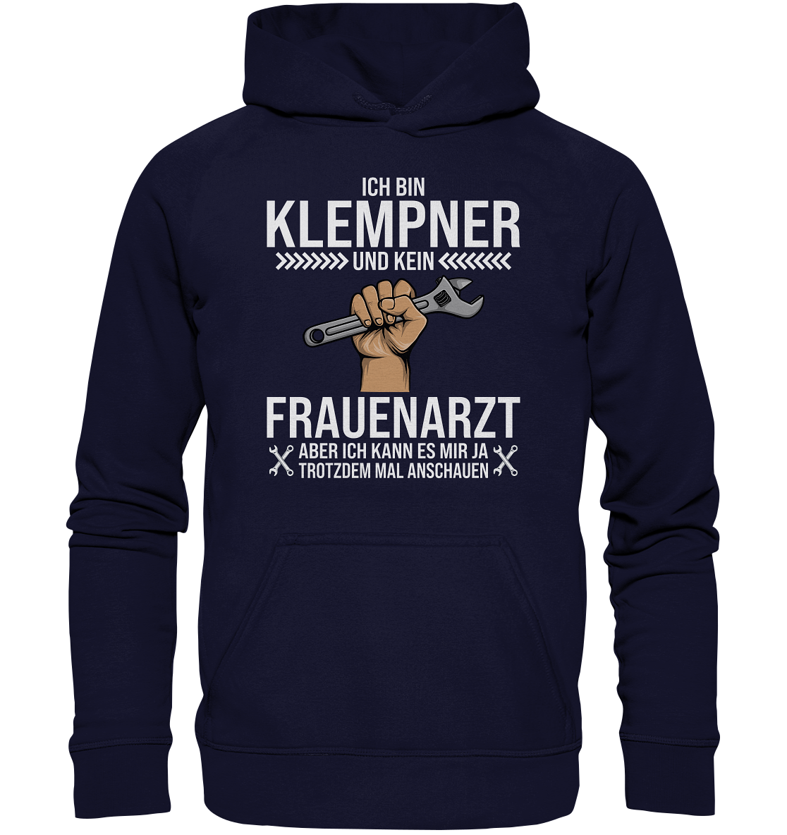 Ich bin Klempner und kein Frauenarzt - Basic Unisex Hoodie