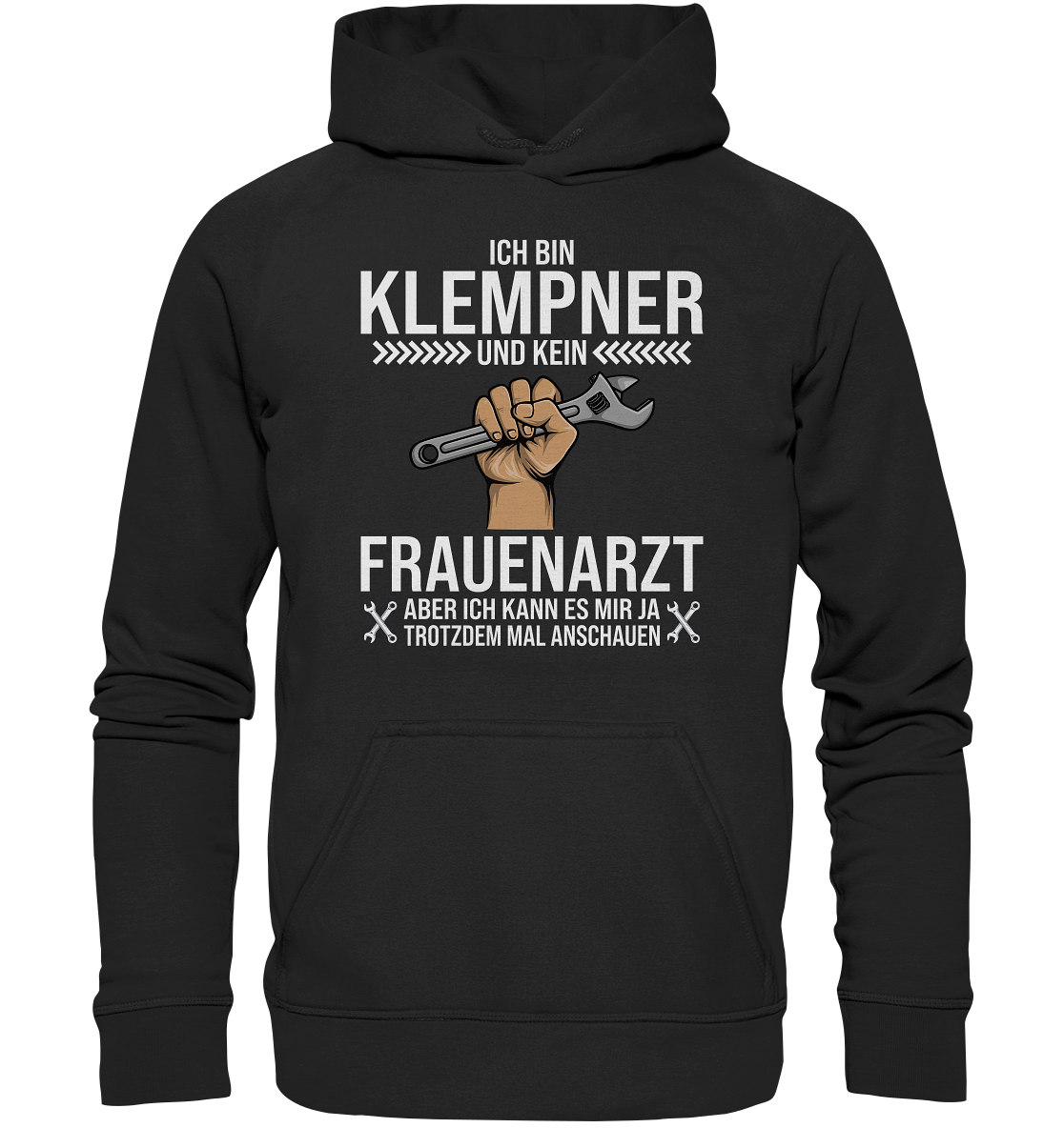 Ich bin Klempner und kein Frauenarzt - Basic Unisex Hoodie