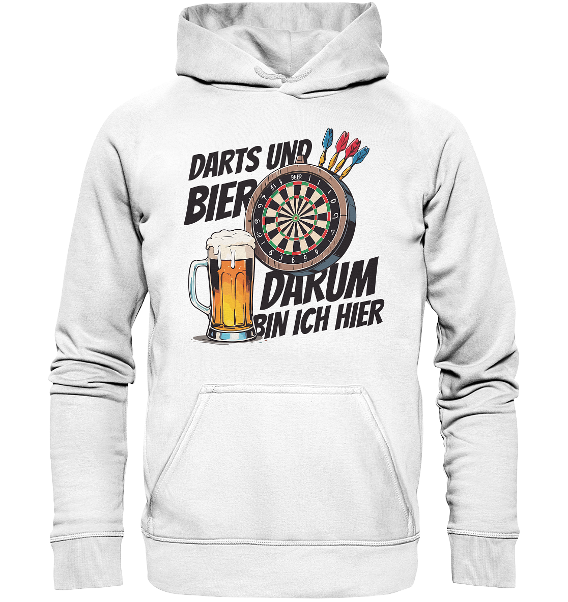 Darts und Bier | Darum bin ich hier - Basic Unisex Hoodie