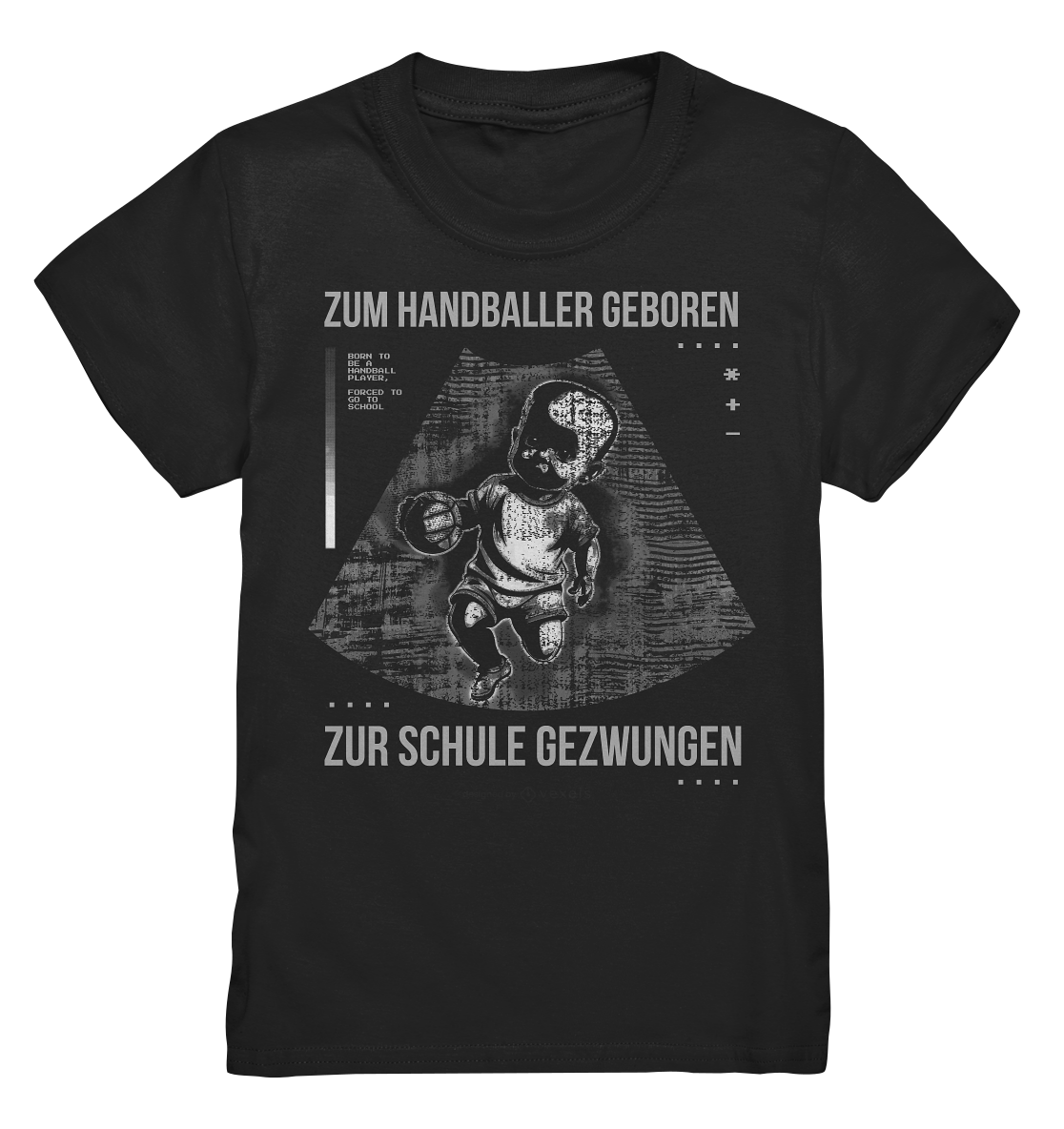 Zum Handballer Geboren Zur Schule Gezwungen Kinder T-Shirt