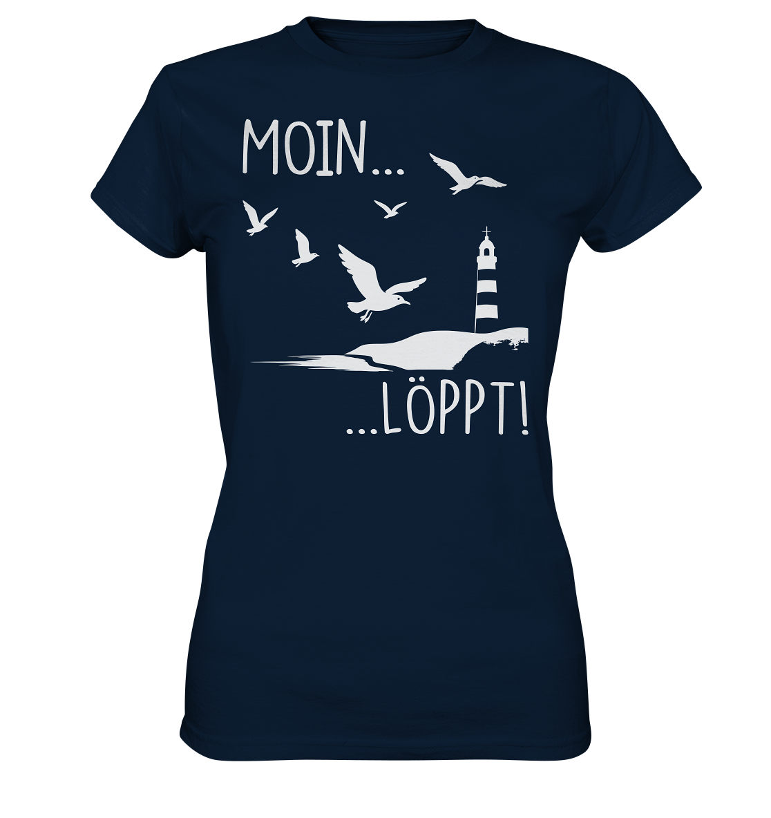 Moin Löppt Damen Shirt – Nordsee Küste Geschenk