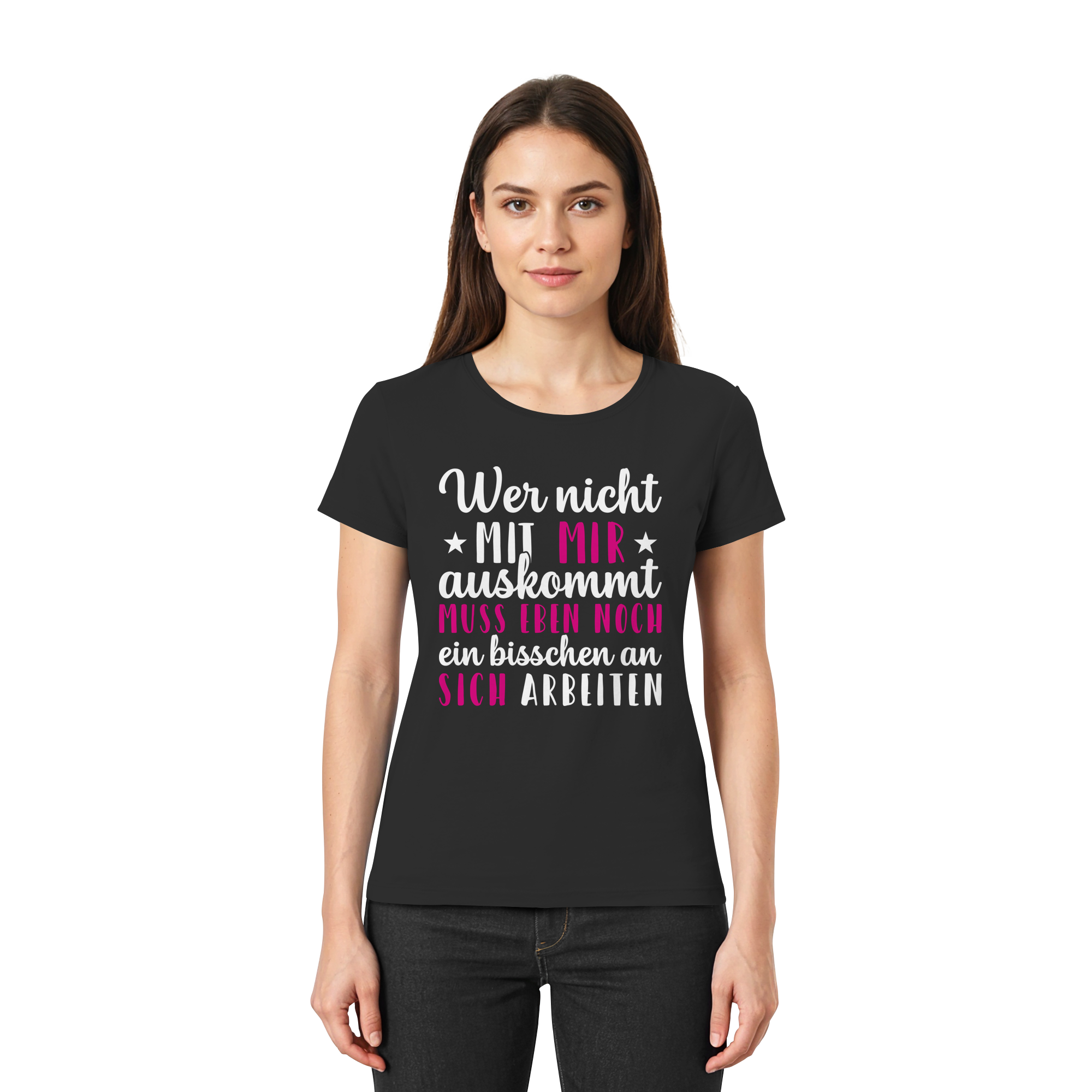 Wer nicht mit mir auskommt – Lustiges Damen Spruchshirt