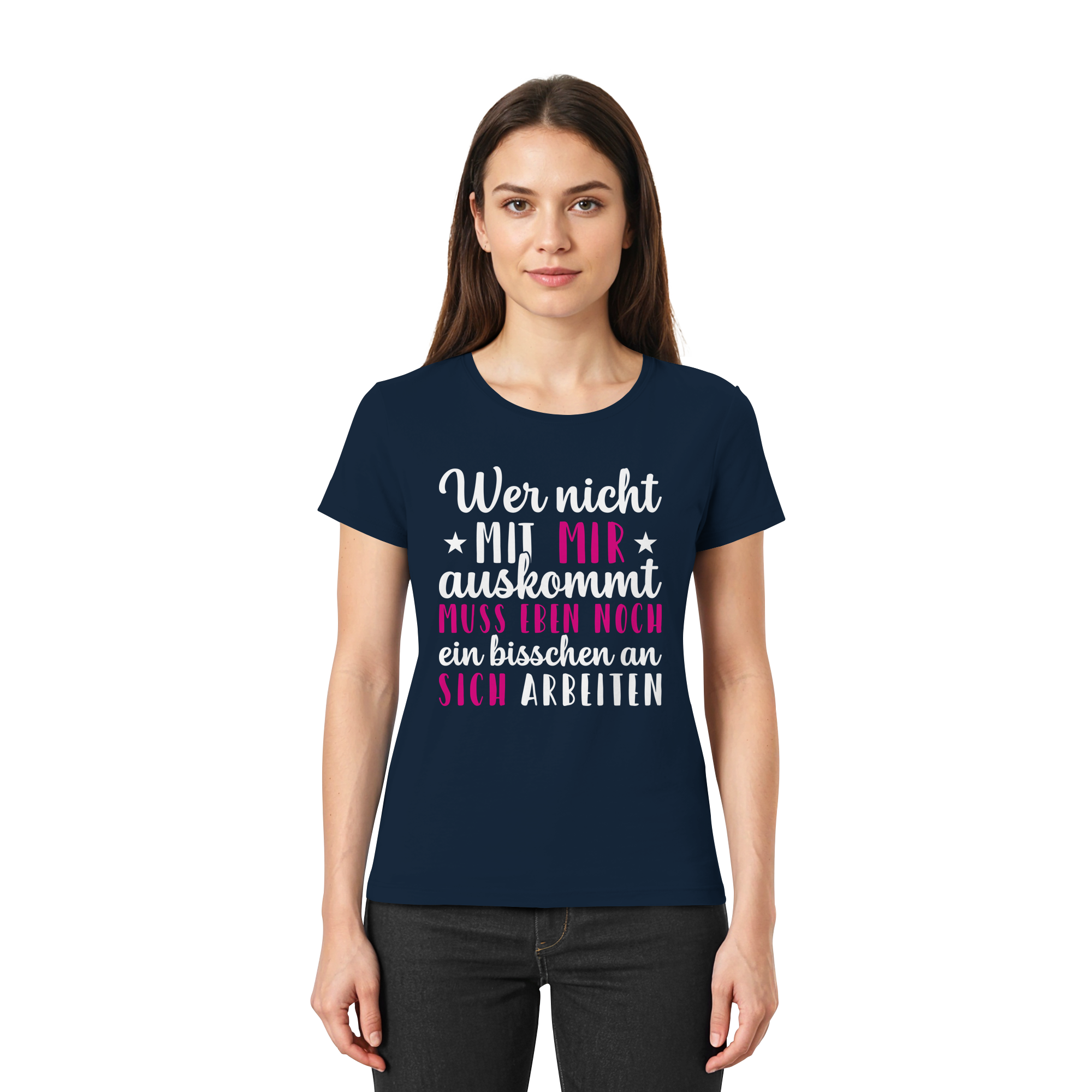 Wer nicht mit mir auskommt – Lustiges Damen Spruchshirt