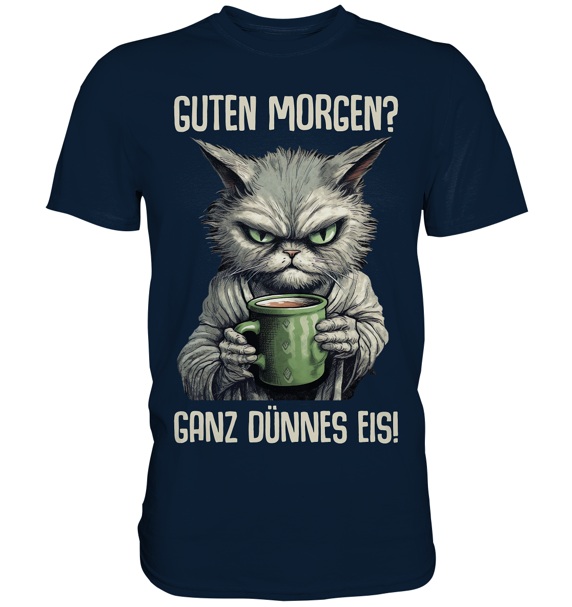 Guten Morgen? Ganz dünnes Eis! - Statement Spruch T-Shirt