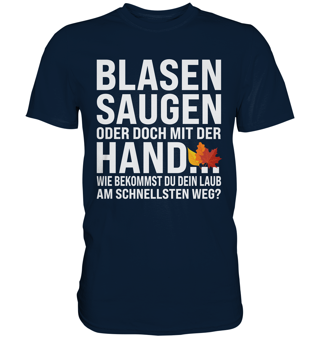 Blasen, Saugen oder doch mit der Hand - Premium T-Shirt