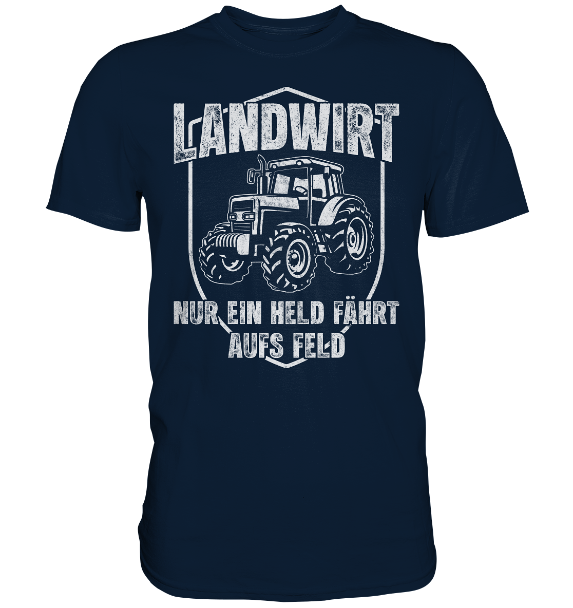 Landwirt T-Shirt – Nur ein Held fährt aufs Feld | Traktor Funshirt