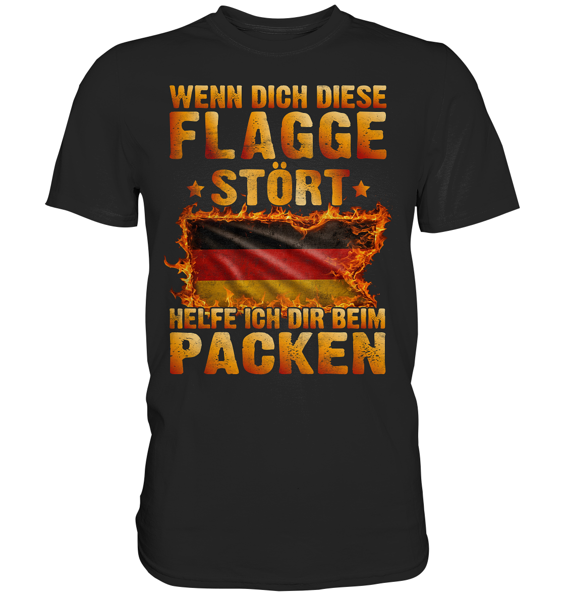 Wenn dich diese Flagge stört helfe ich dir beim Packen T-Shirt