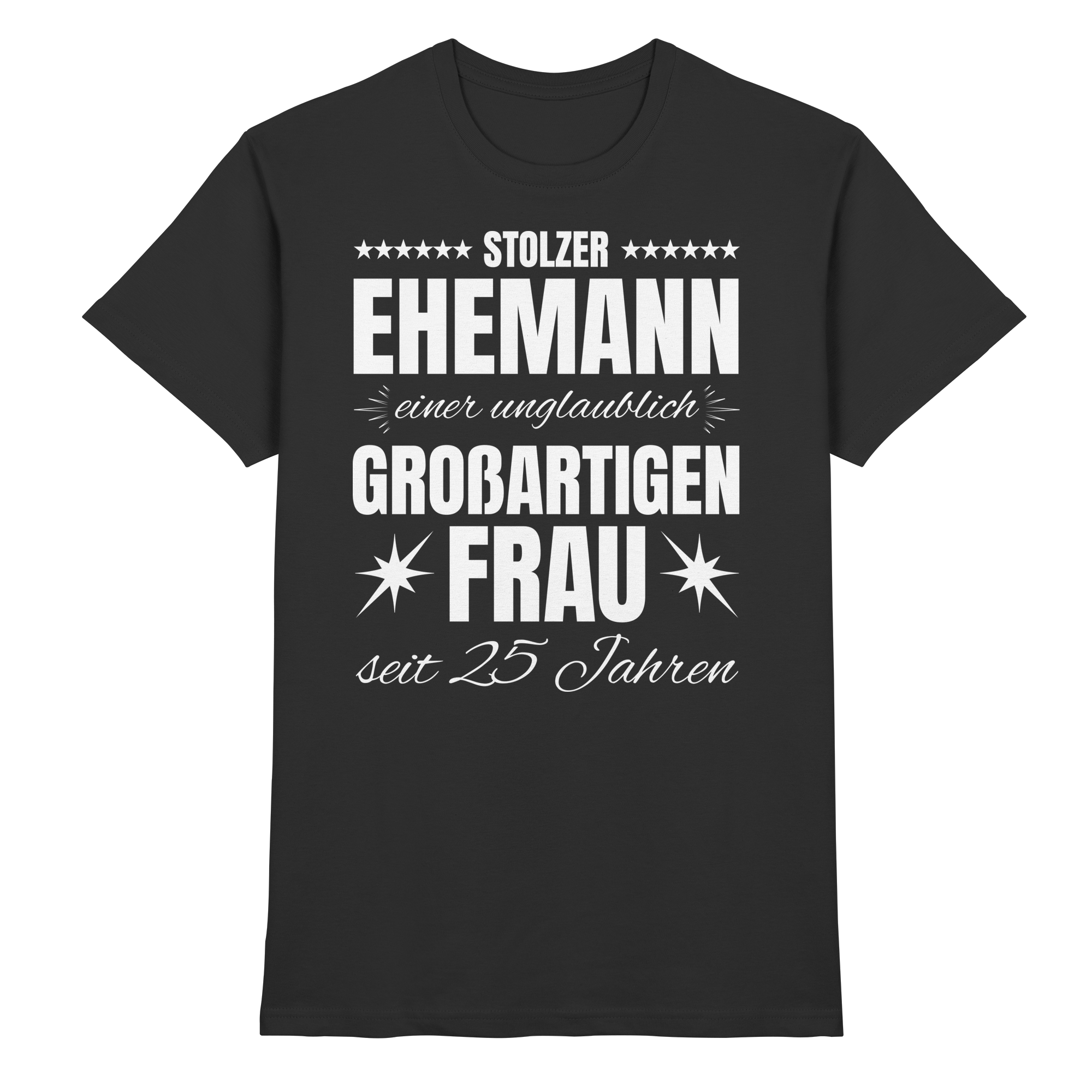 Stolzer Ehemann seit 25 Jahren T-Shirt | Geschenk Hochzeitstag Ehejubiläum