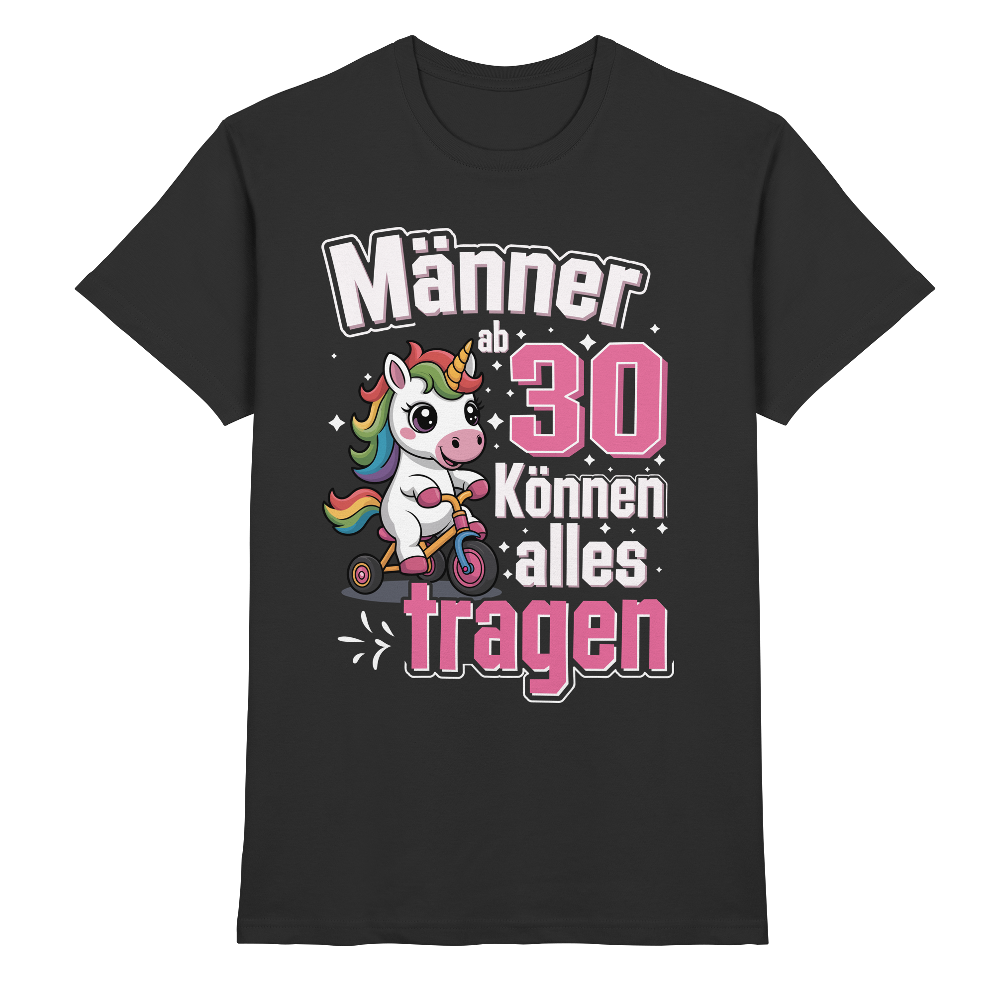 Männer ab 30 können alles tragen T-Shirt | 30. Geburtstag