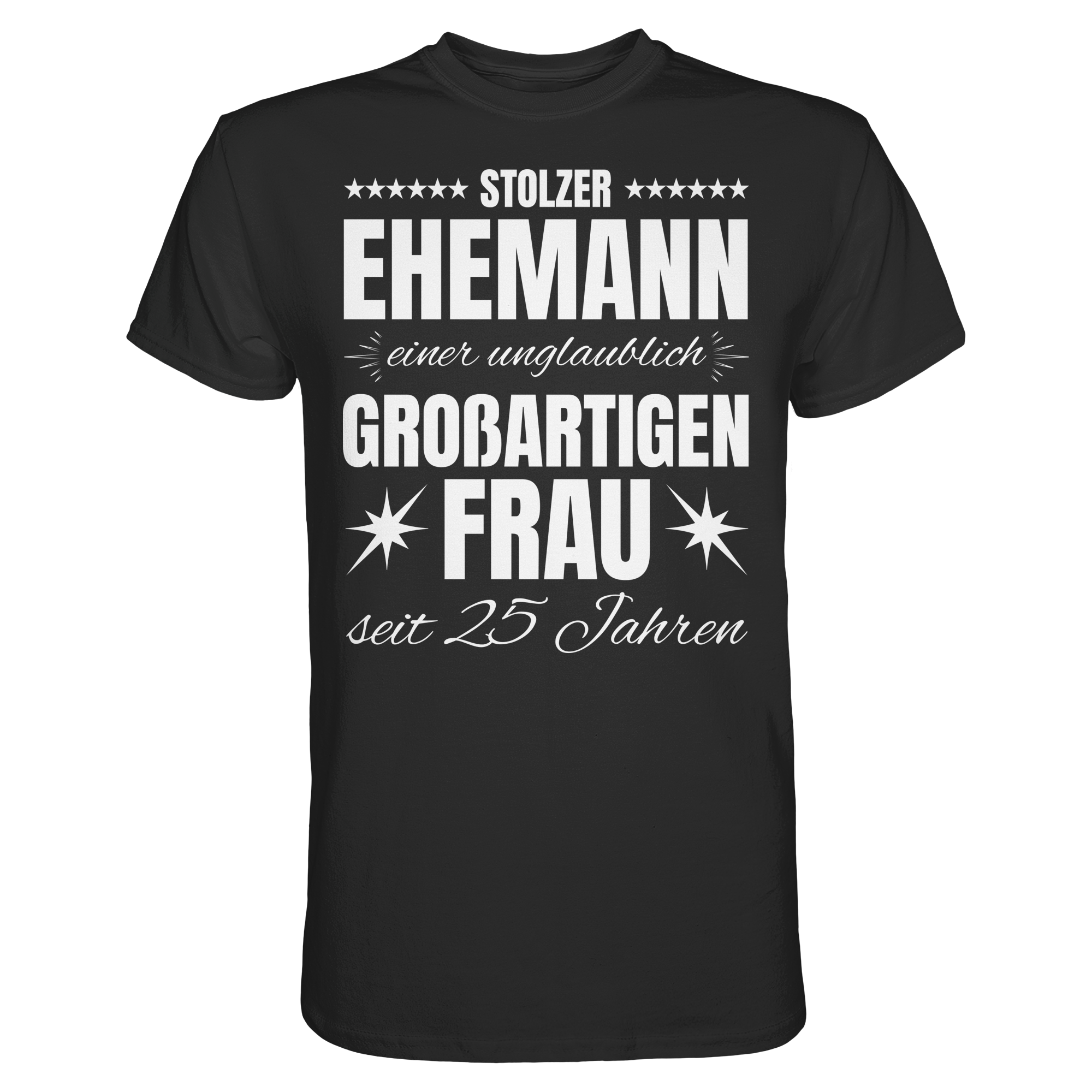 Stolzer Ehemann seit 25 Jahren T-Shirt | Geschenk Hochzeitstag Ehejubiläum