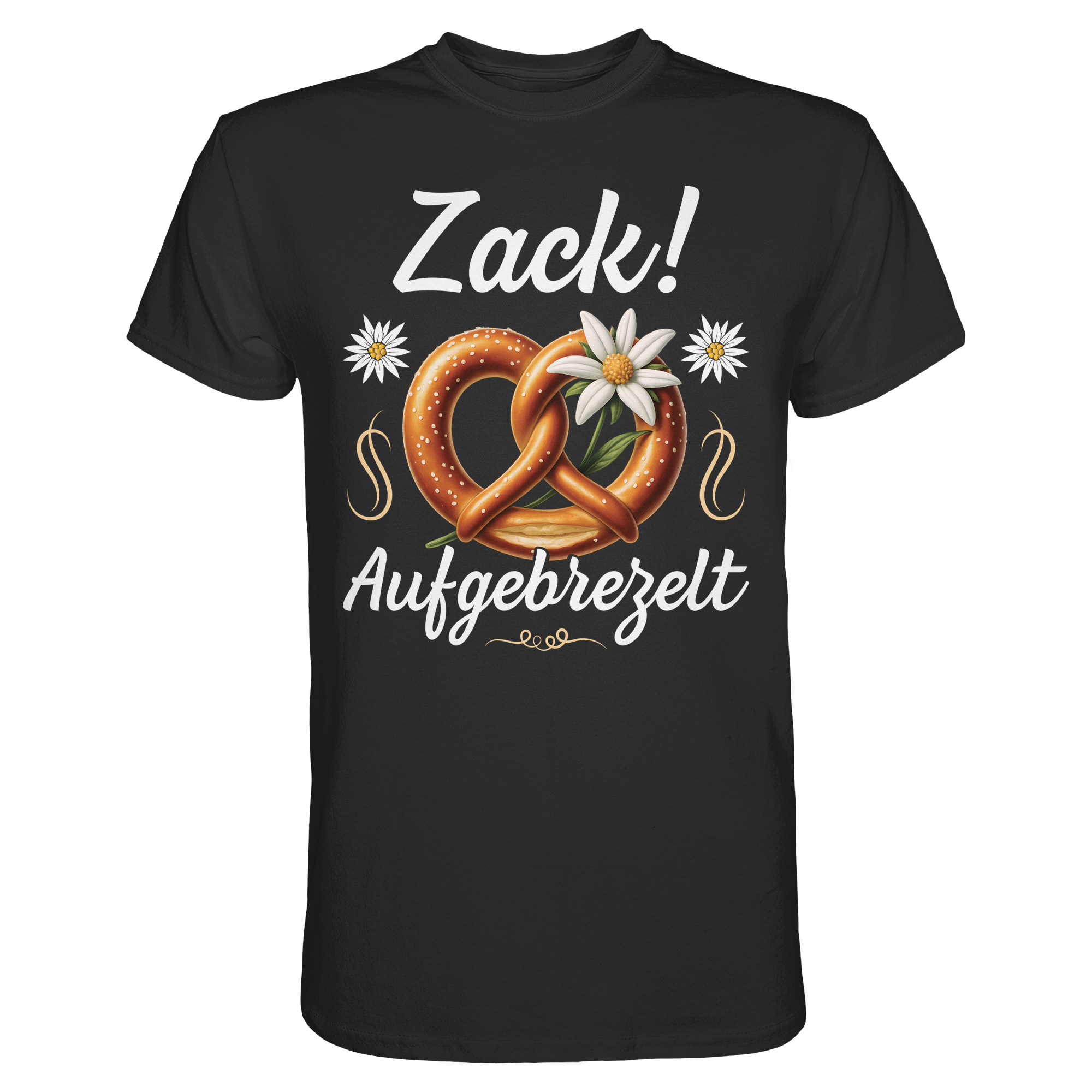 Zack! Aufgebrezelt T-Shirt – Wiesn, Volksfest Trachtenshirt