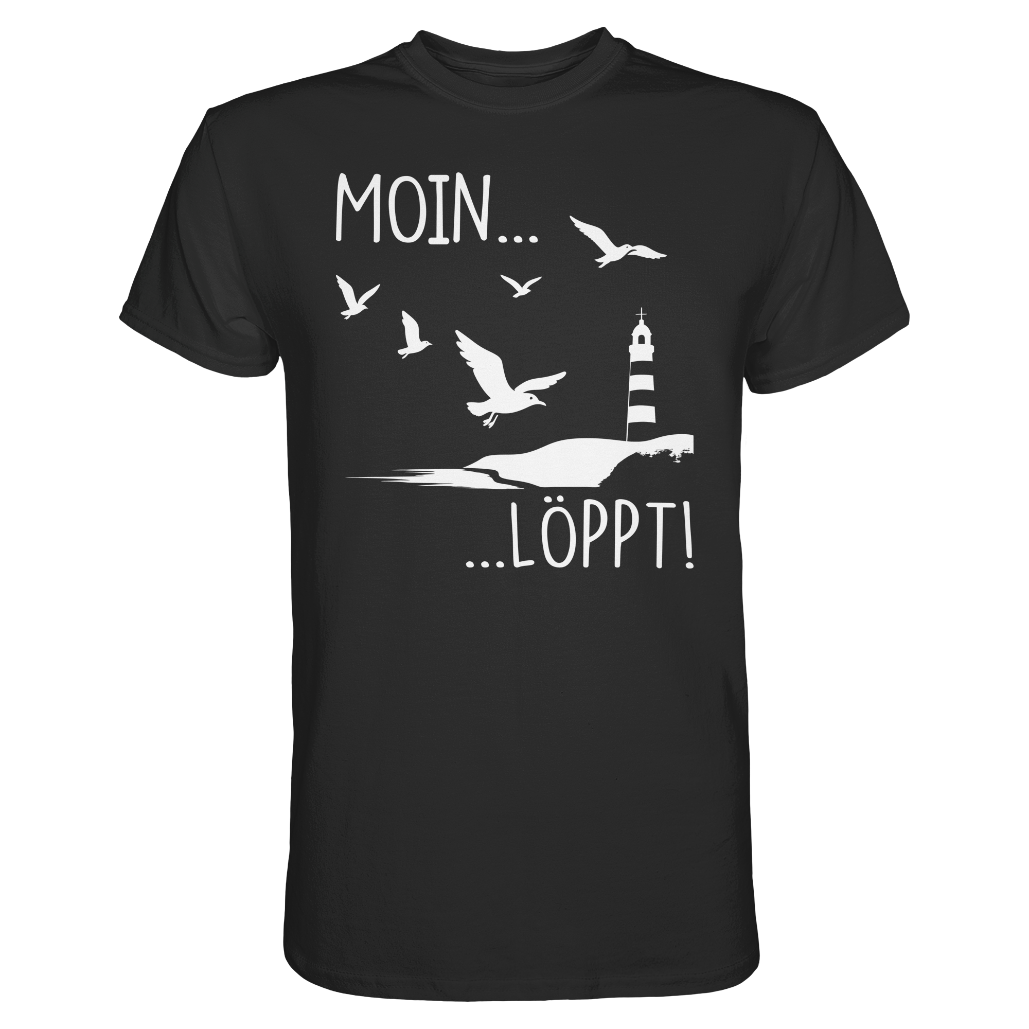 Moin Löppt Shirt – Norddeutscher Humor mit Möwen und Leuchtturm