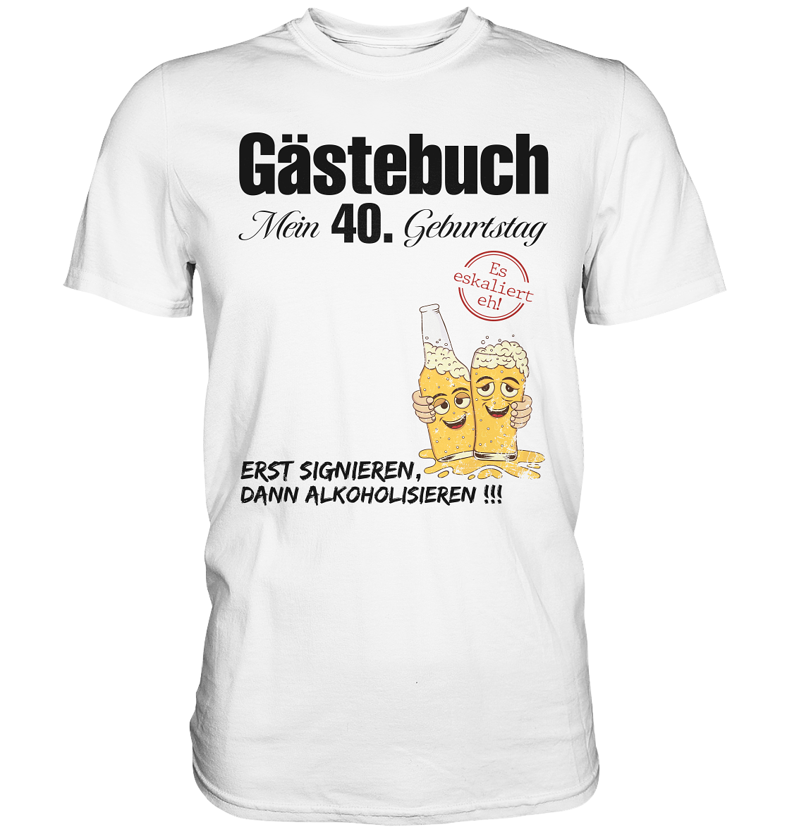 Gästebuch mein 40. Geburtstag - Premium Shirt