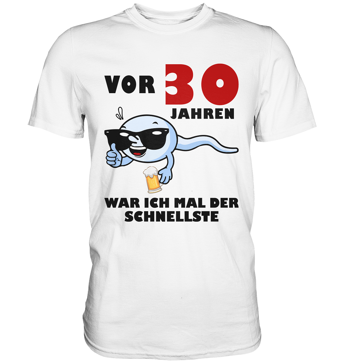Vor 30 Jahren war ich mal der Schnellste - Premium Shirt