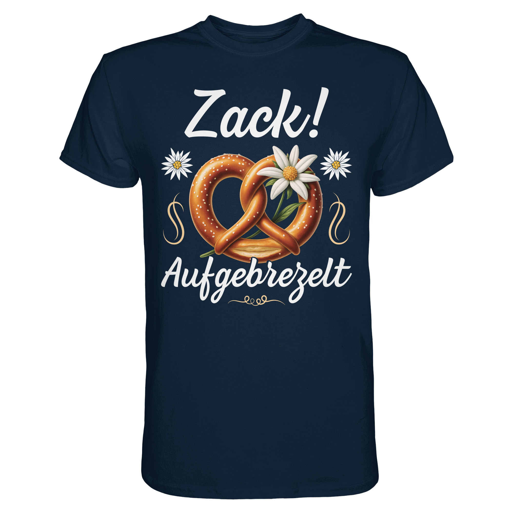 Zack! Aufgebrezelt T-Shirt – Wiesn, Volksfest Trachtenshirt