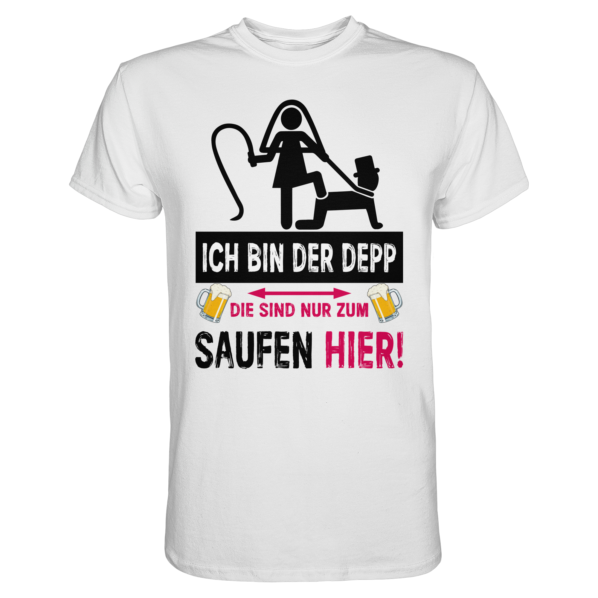 Ich bin der Depp – Lustiges JGA Party Saufen T-Shirt