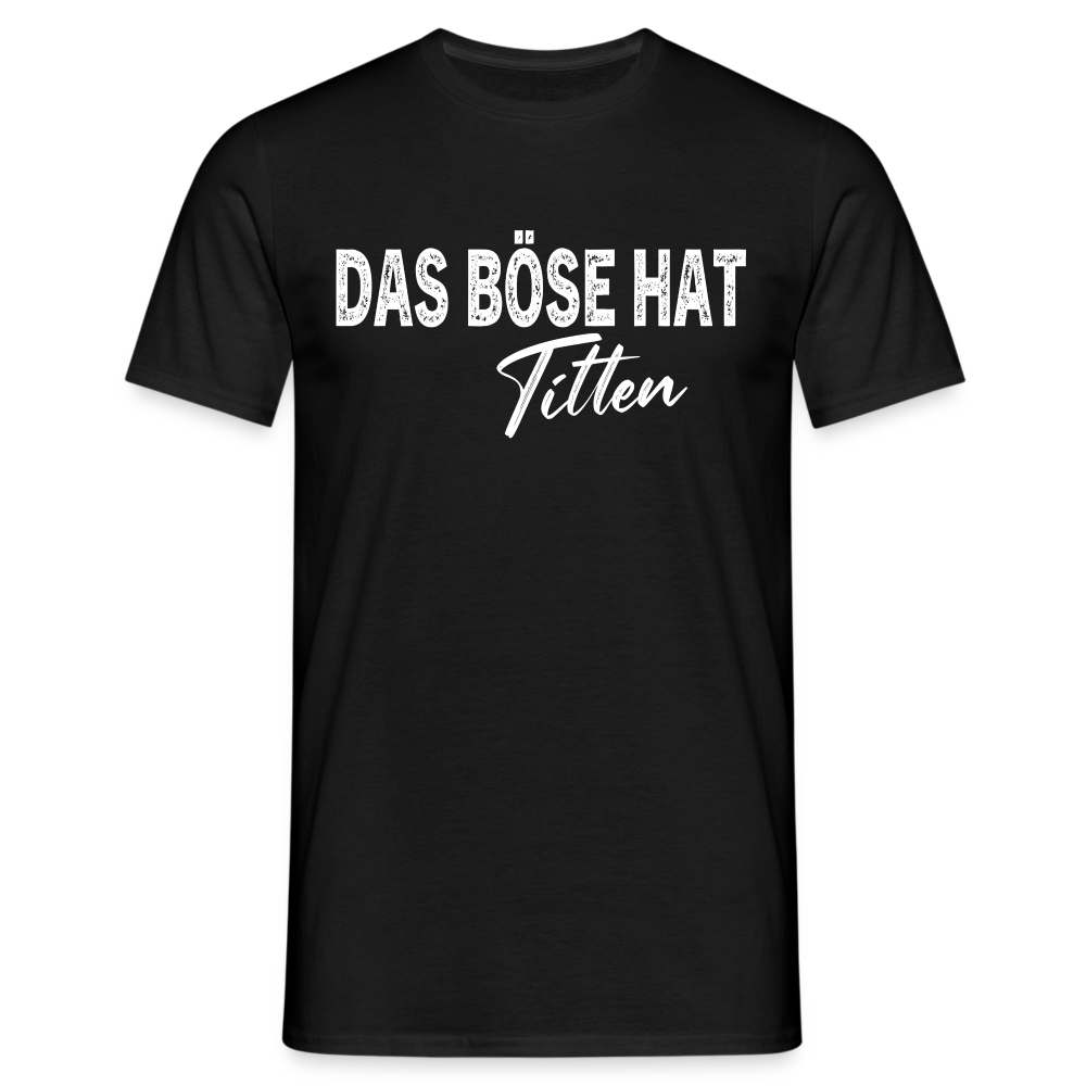 Das Böse hat Titten - Schwarz