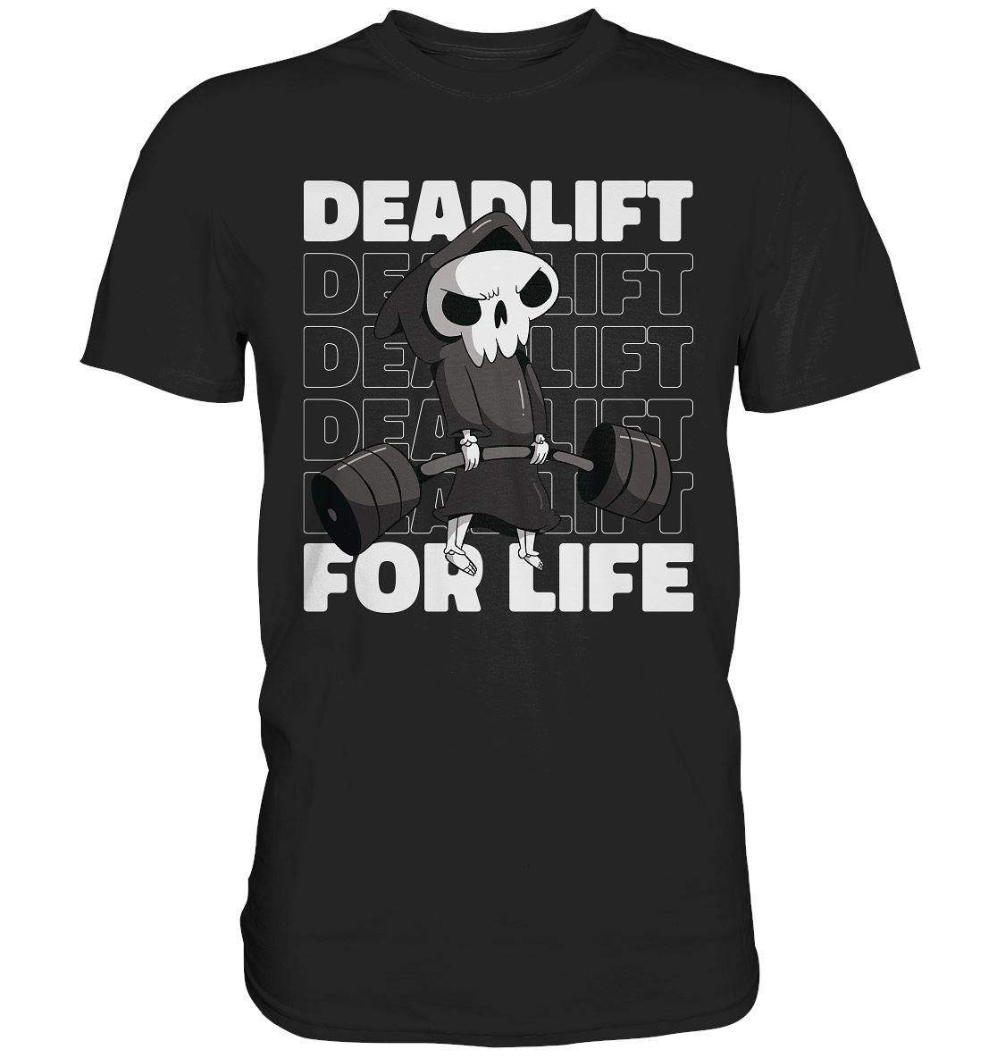 Deadlift for Life - Premium Shirt - BINYA