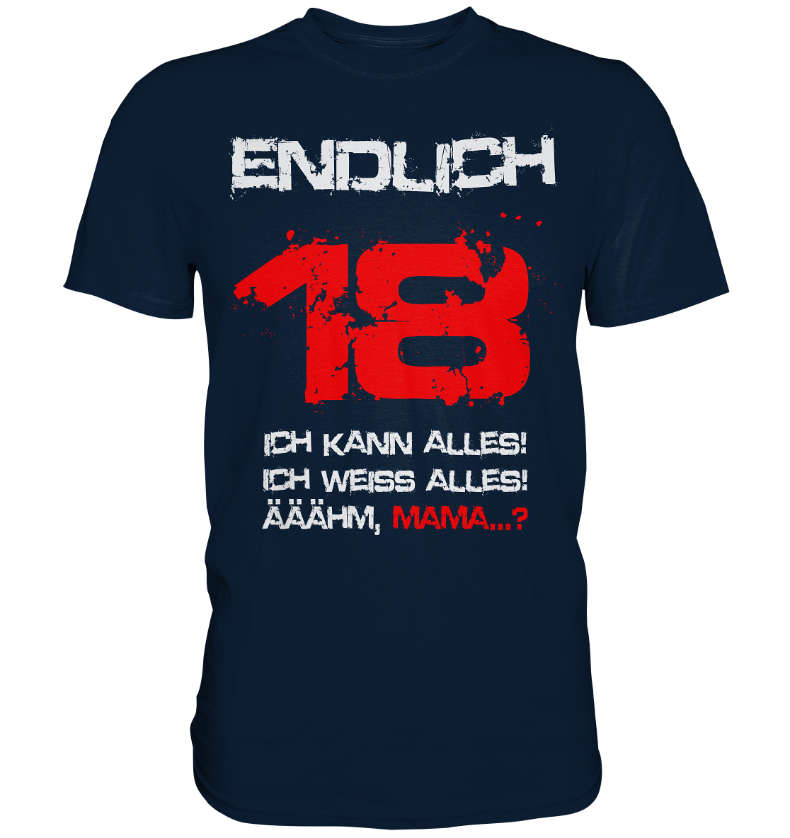 18. Geburtstag Spruch T-Shirt: 'Endlich 18 – Ich kann alles!