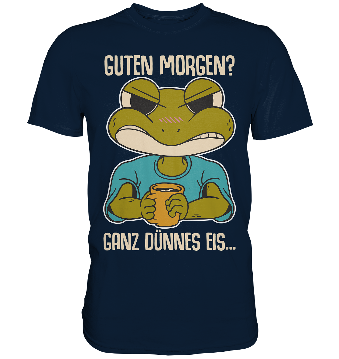 Guten Morgen? Ganz dünnes Eis! - Ironisches Statement Frosch T-Shirt