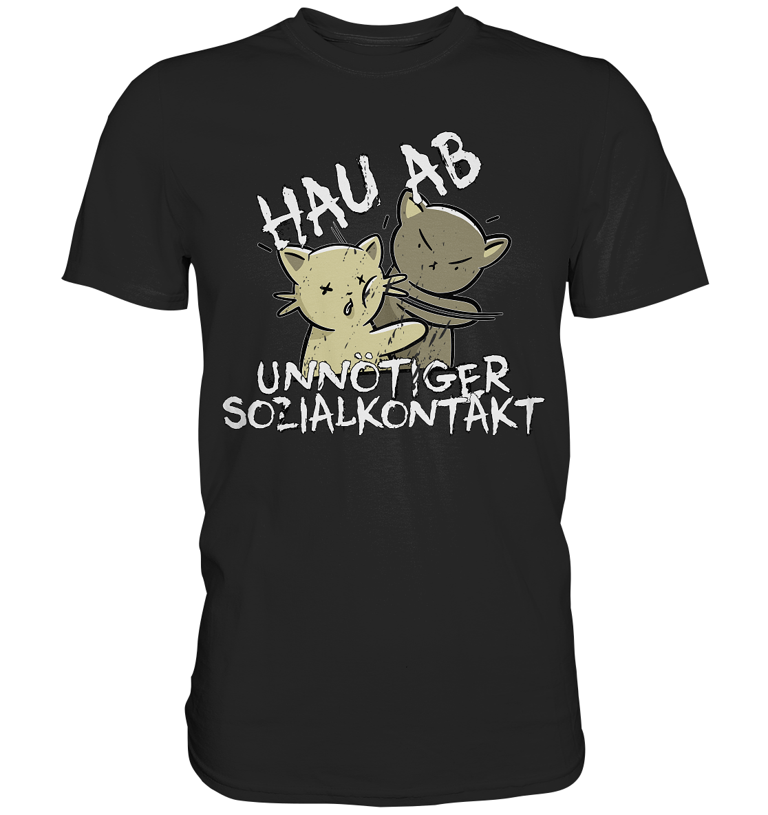 Hau Ab! Unnötiger Sozialkontakt - Premium Shirt