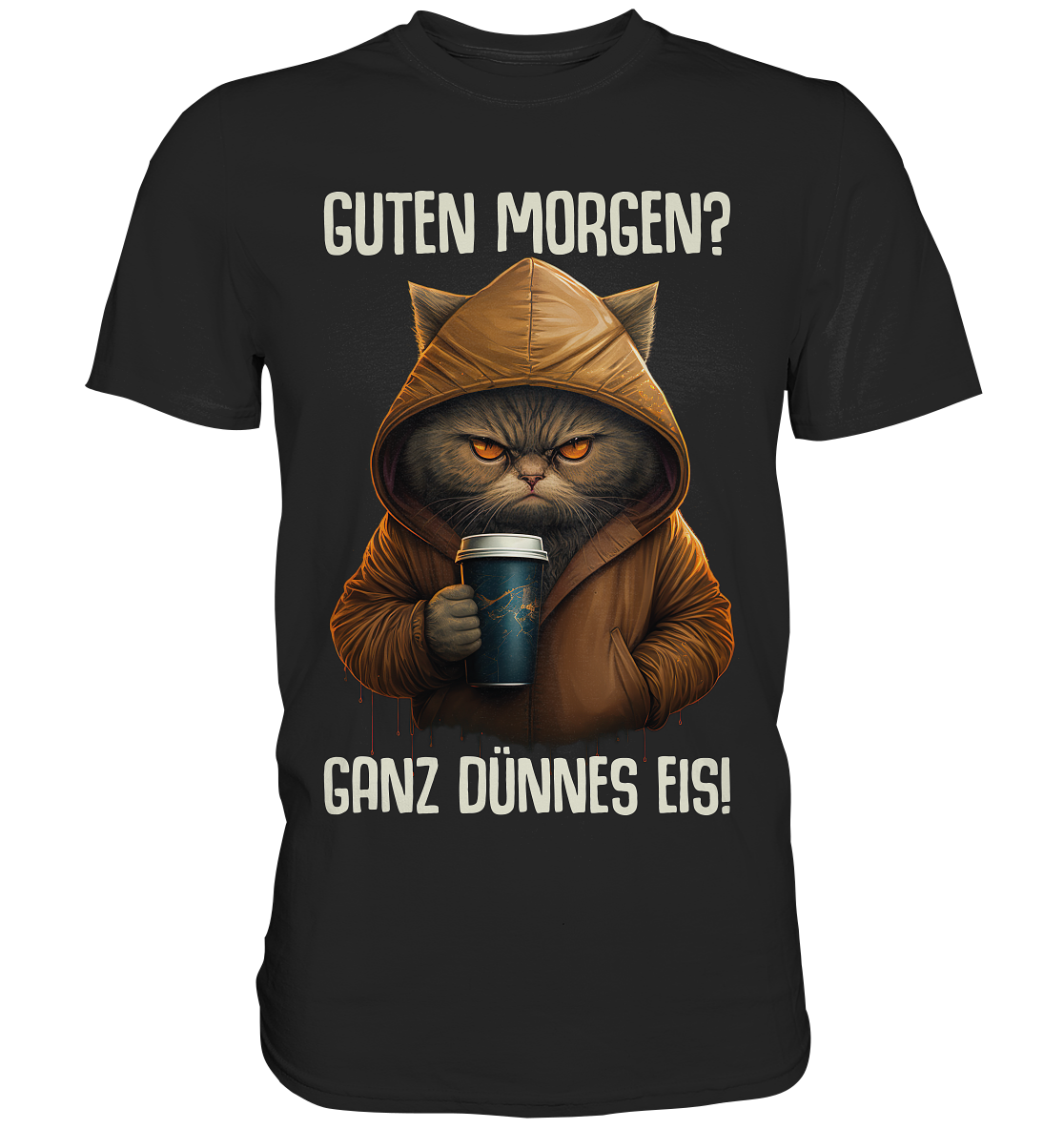 Guten Morgen? Ganz dünnes Eis! - Premium Shirt