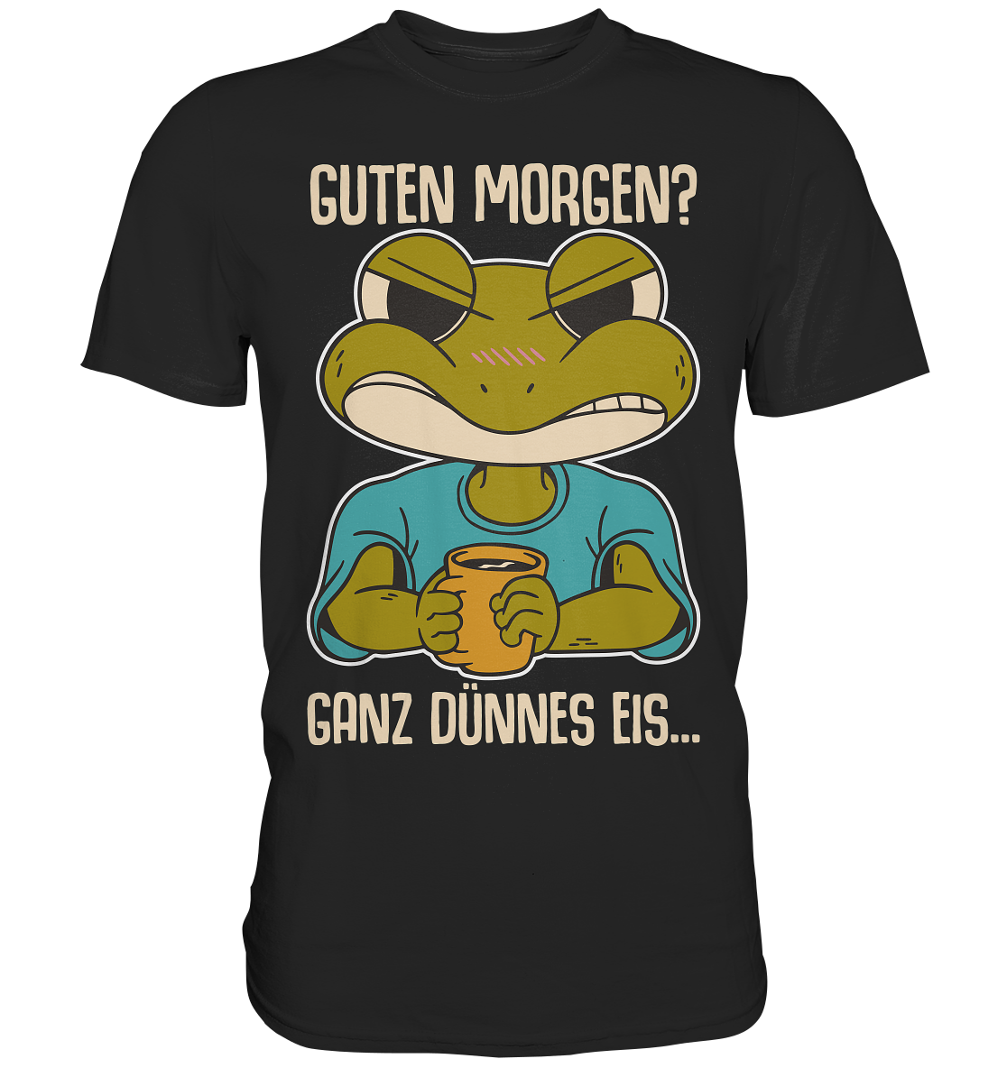 Guten Morgen? Ganz dünnes Eis! - Ironisches Statement Frosch T-Shirt