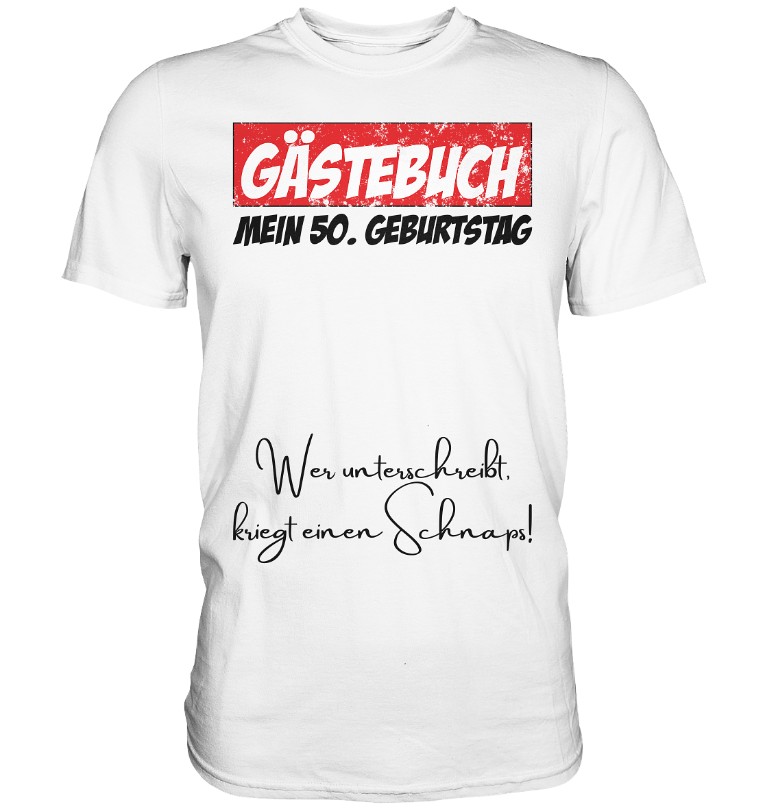 50. Geburtstag Gästebuch - Premium Shirt