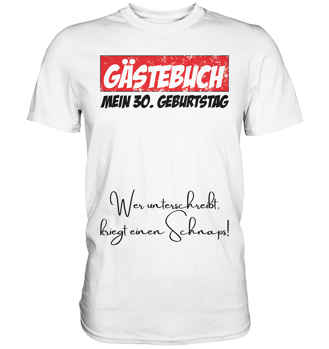 30. Geburtstag Gästebuch - Premium Shirt
