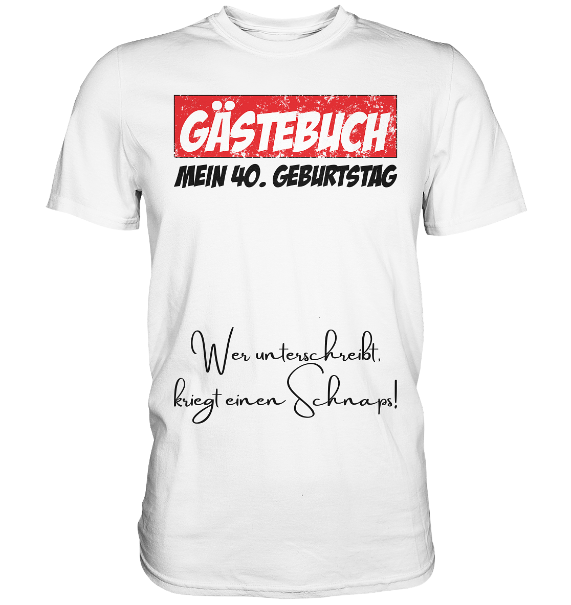40. Geburtstag Gästebuch - Premium Shirt