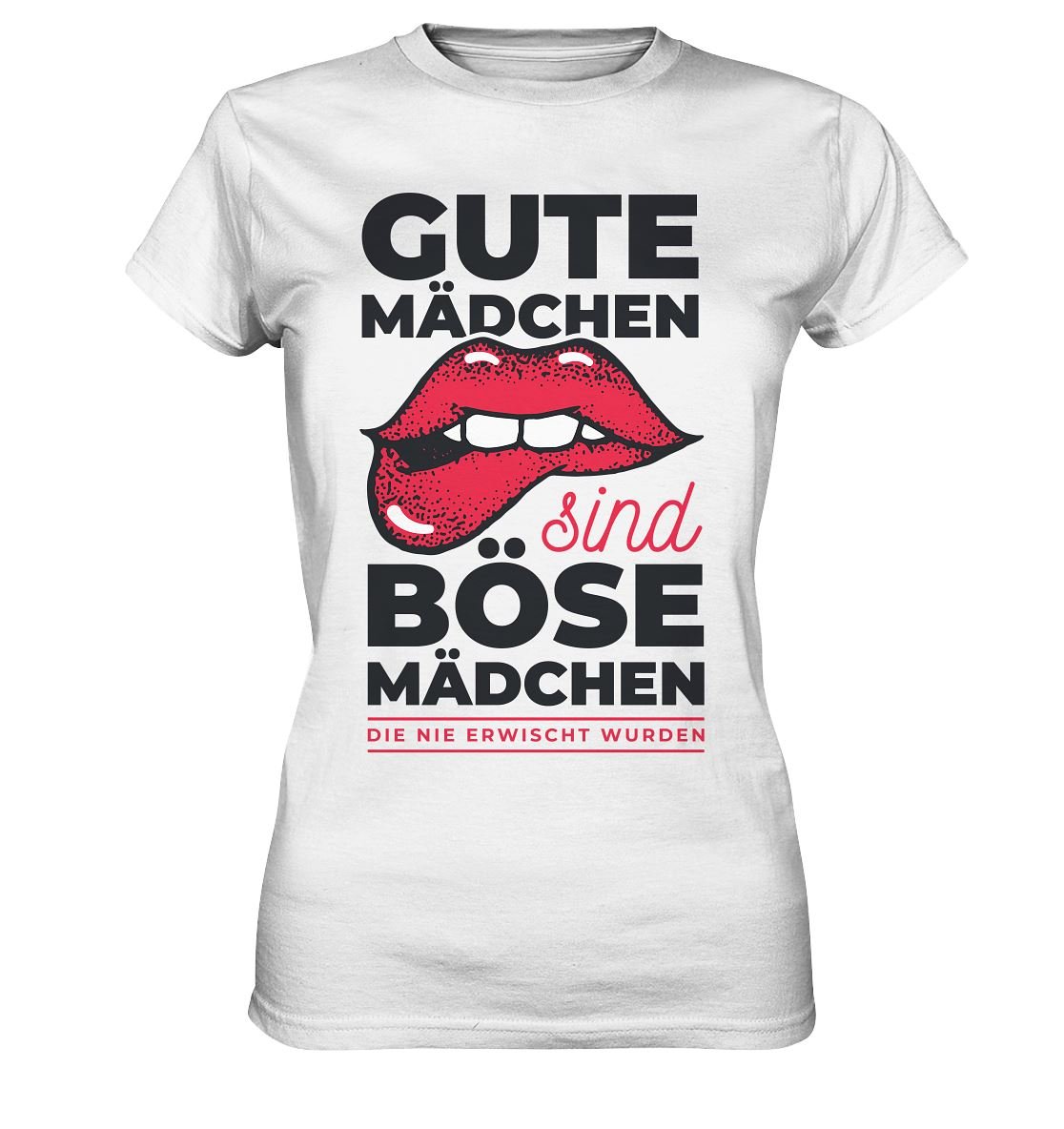 Gute Mädchen sind böse Mädchen - Ladies Premium Shirt - BINYA