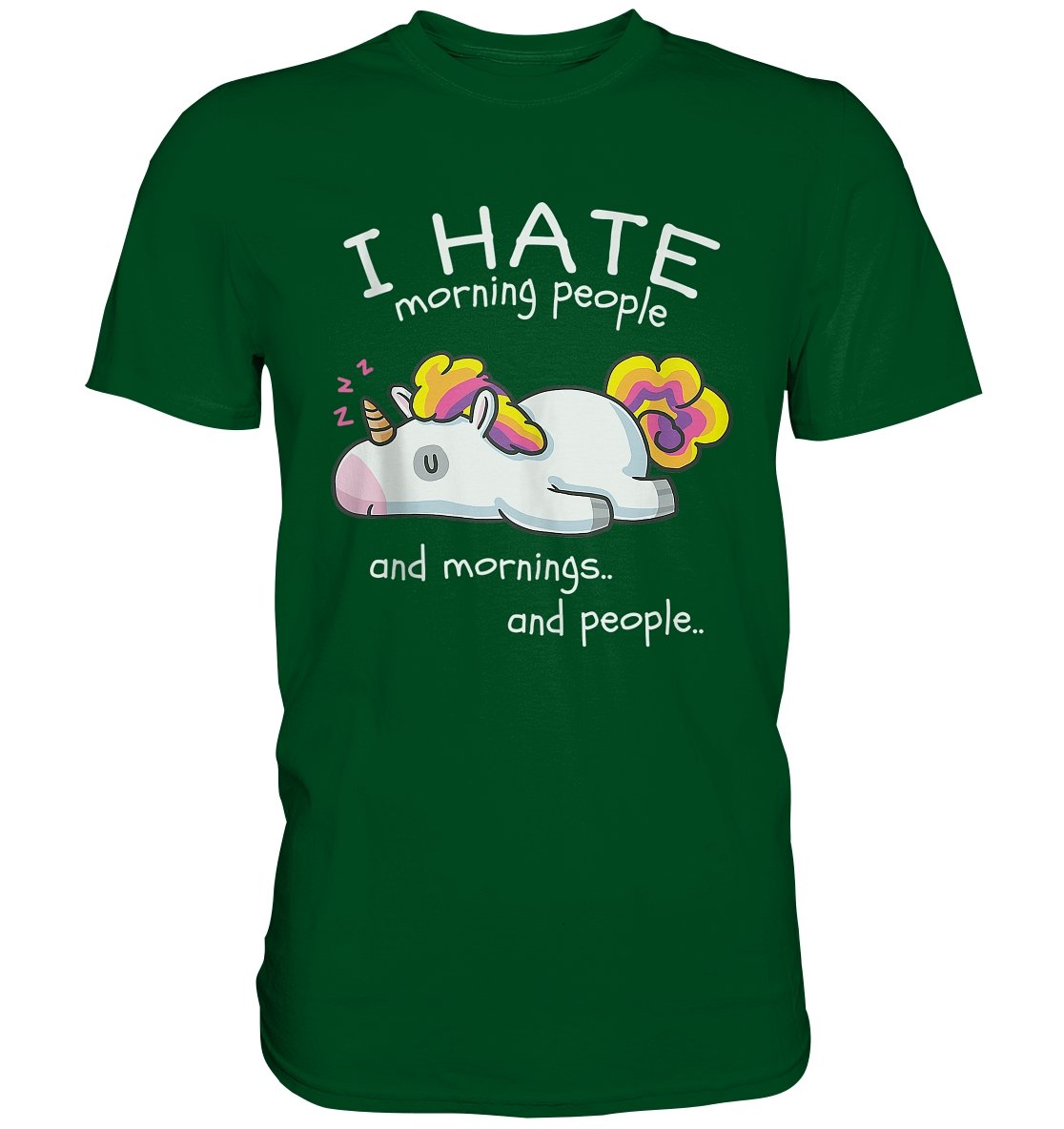 I Hate Morning People And Mornings And People - Premium Shirt - BINYA
