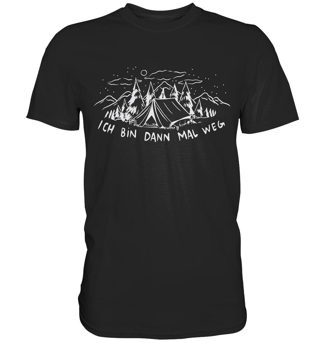 Ich Bin Dann Mal Weg - Premium Shirt - BINYA