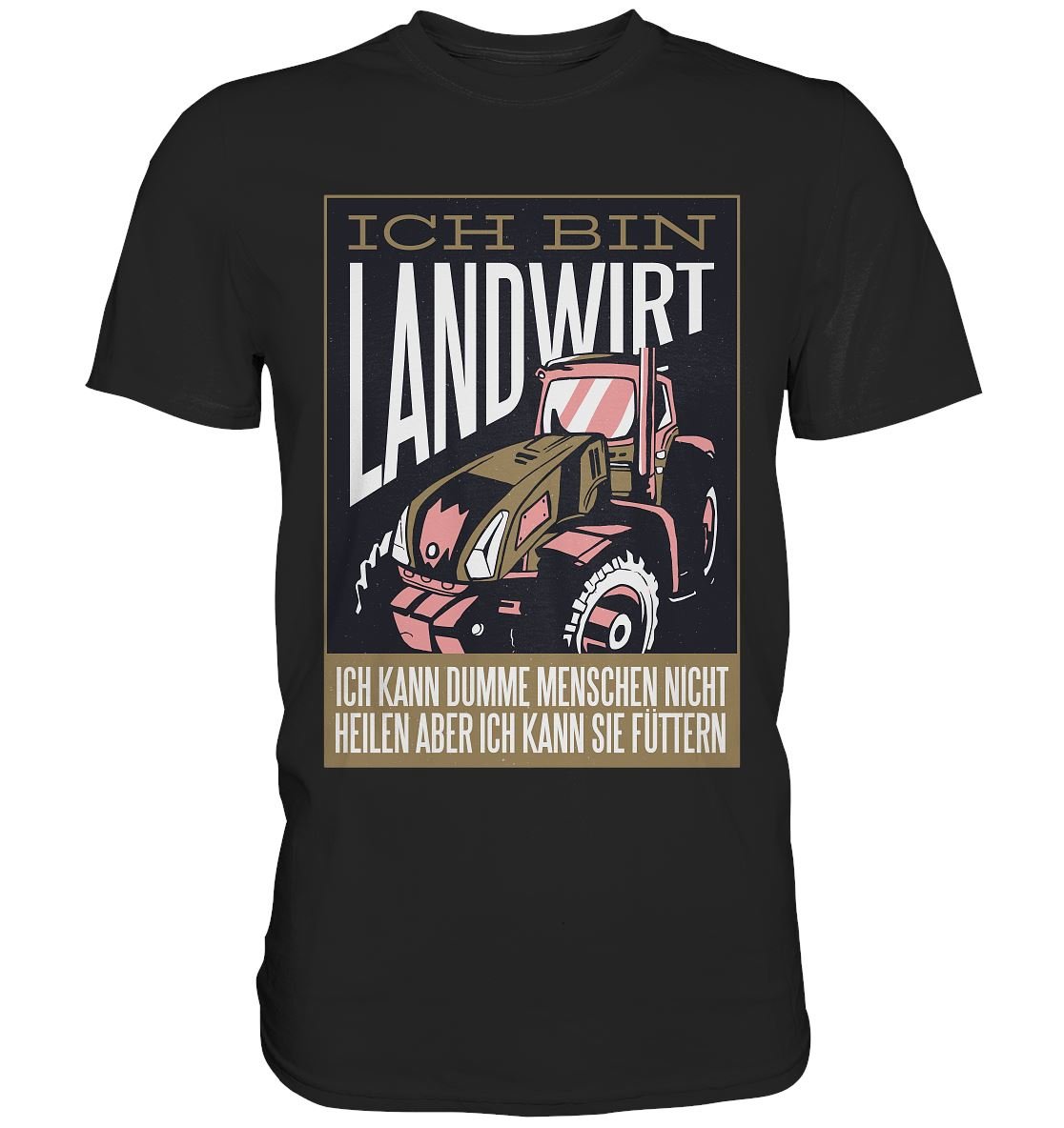 Ich bin Landwirt - Premium Shirt - BINYA