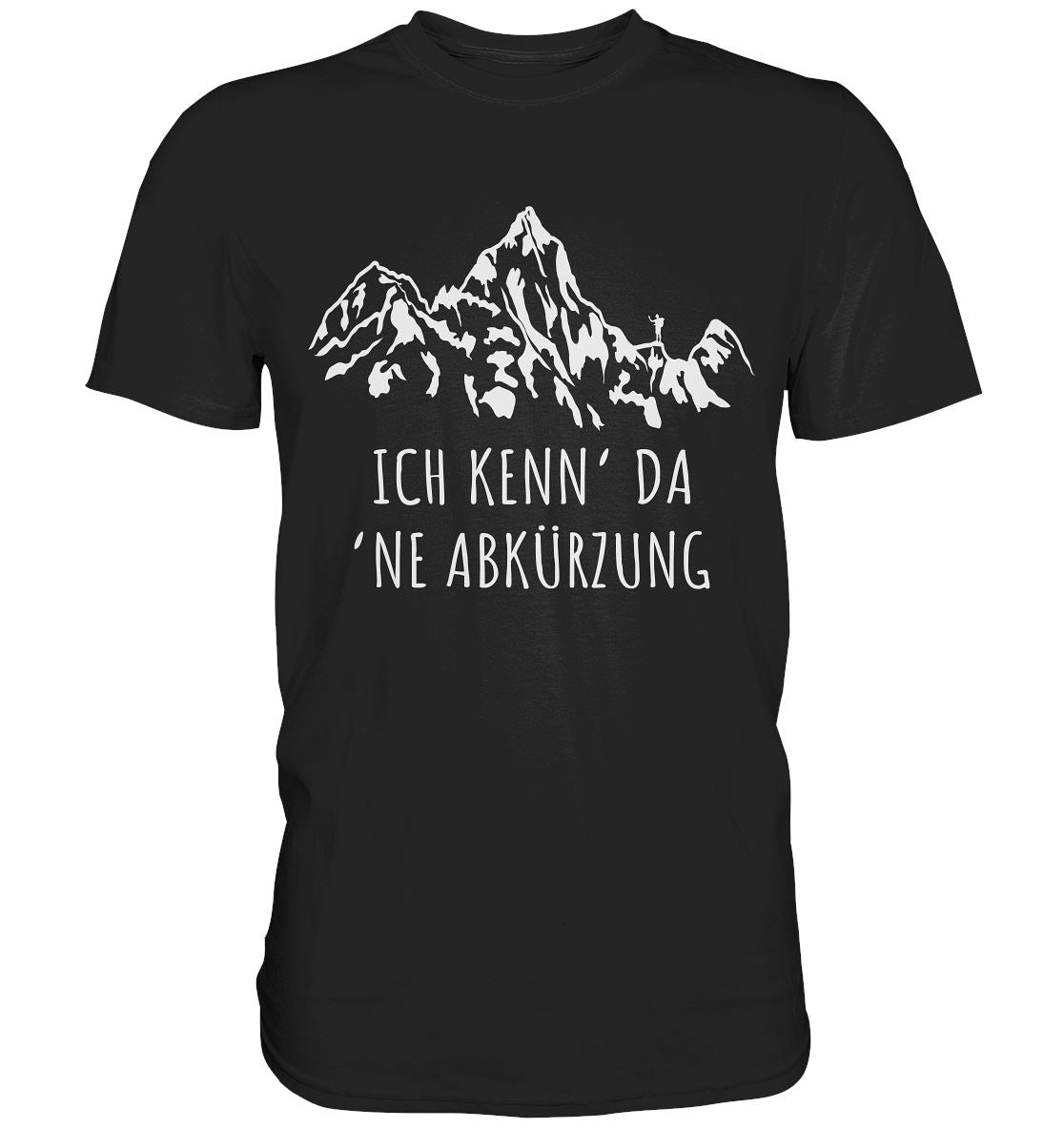 Ich kenn da ne Abkürzung - Premium Shirt - BINYA