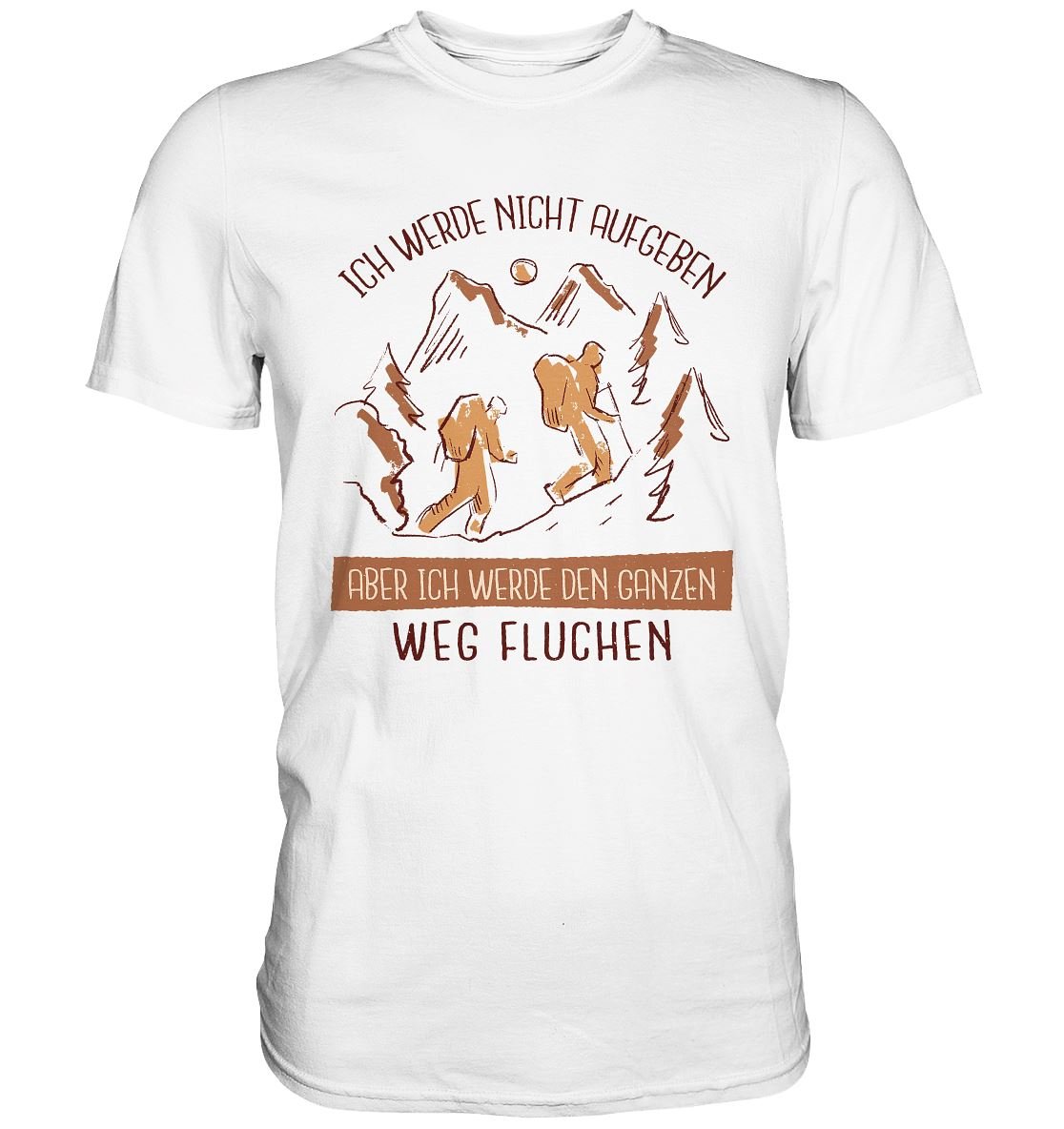 Ich werde nicht aufgeben - Premium Shirt - BINYA