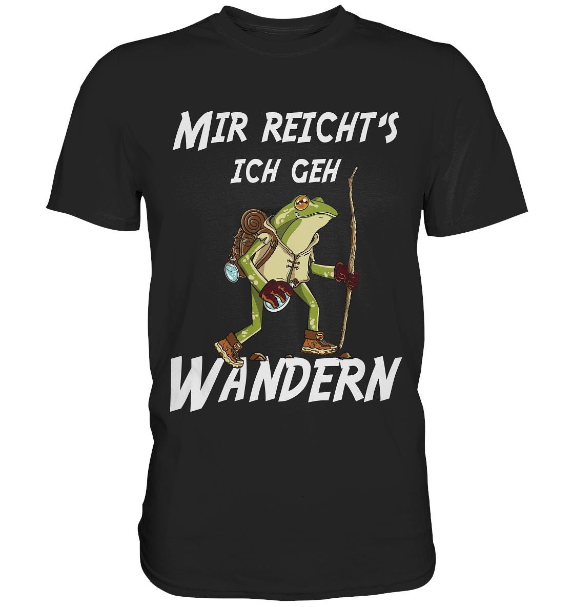 Mir reichts ich geh wandern - Premium Shirt - BINYA