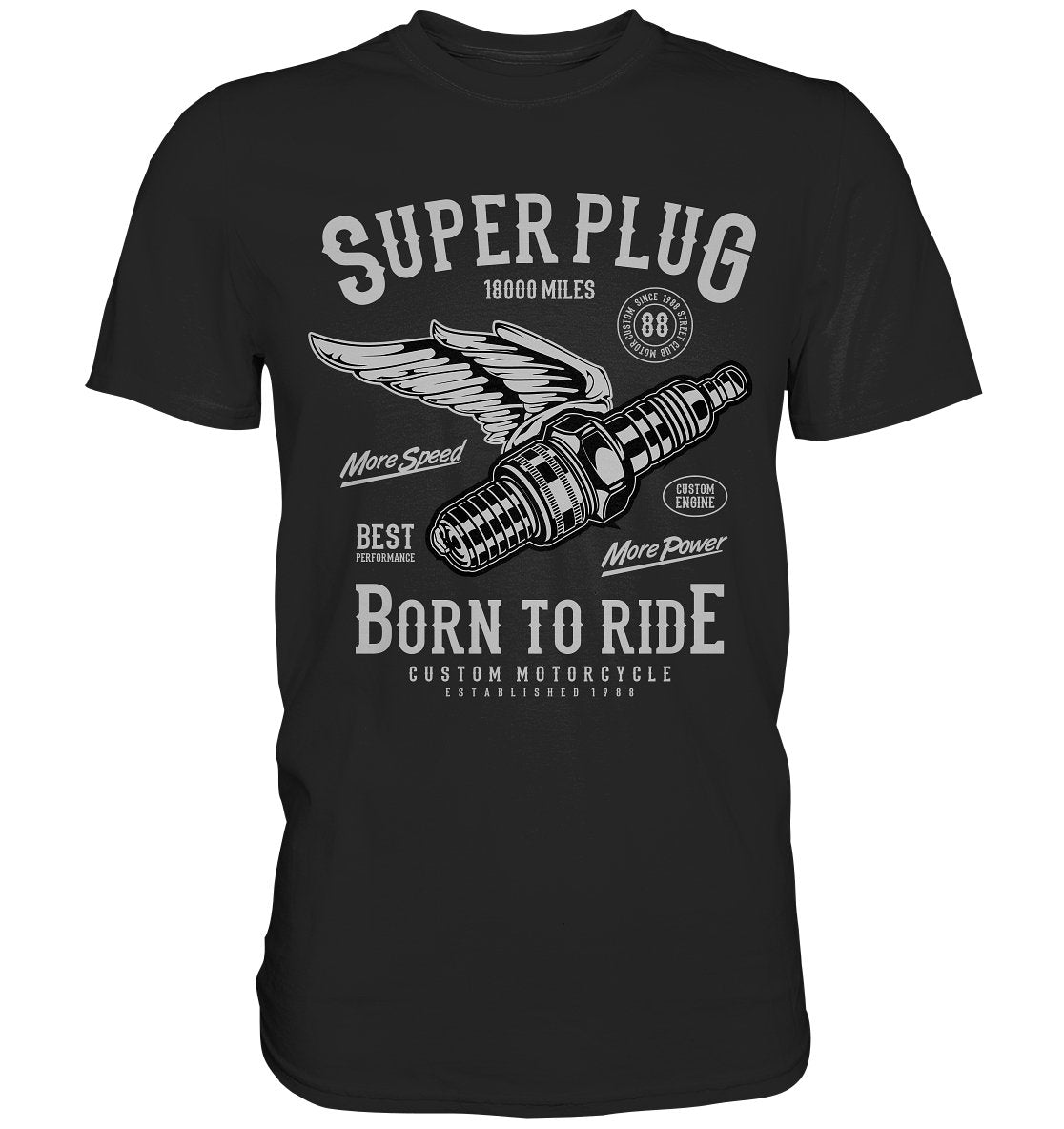 Super Plug | Born to Ride - Premium Shirt - BINYA