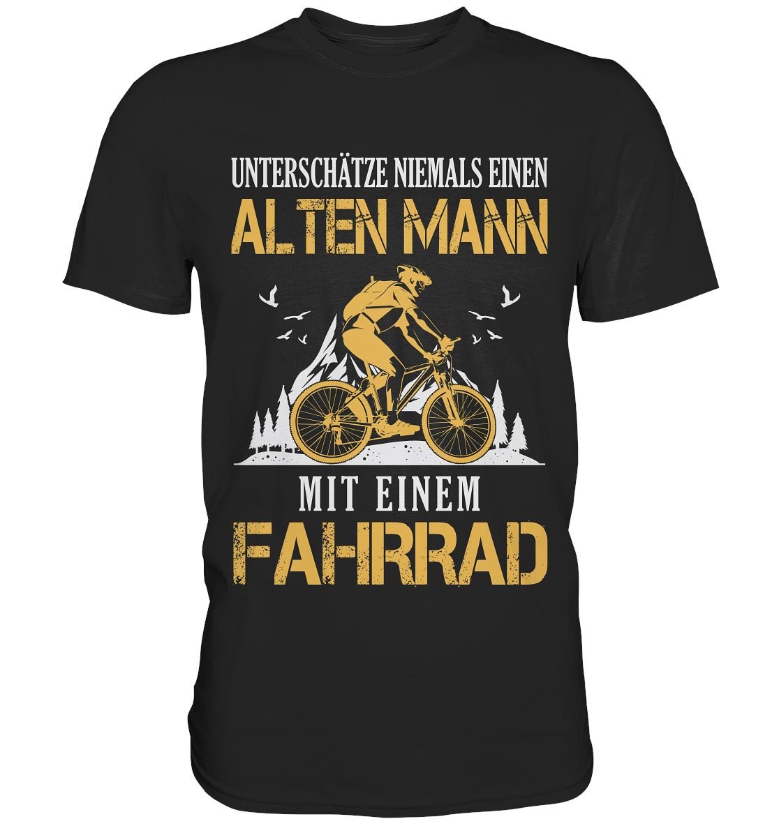 Unterschätze Niemals Einen Alten Mann - Premium Shirt - BINYA