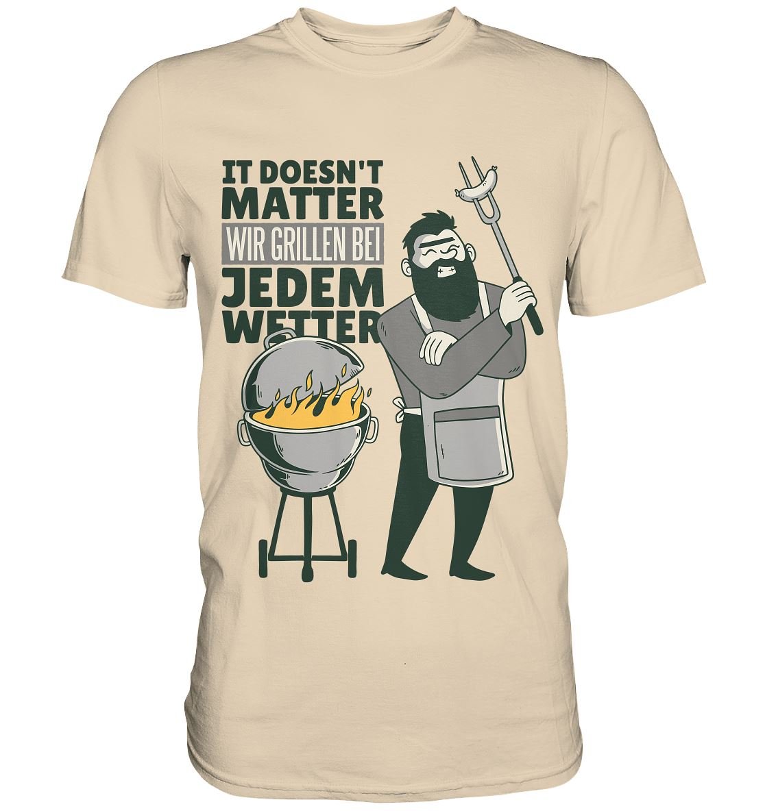 Wir grillen bei jedem Wetter - Premium Shirt - BINYA