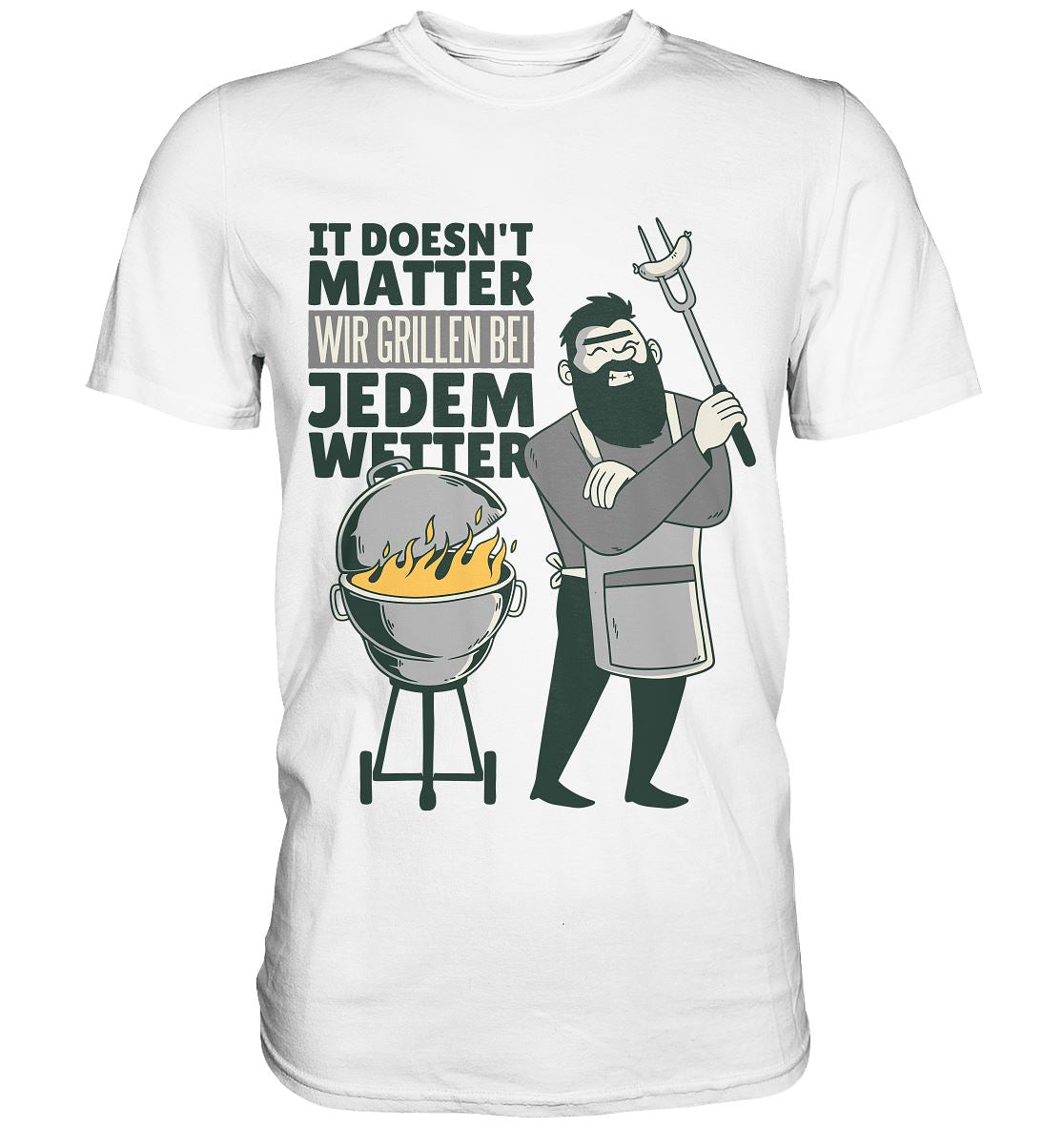 Wir grillen bei jedem Wetter - Premium Shirt - BINYA