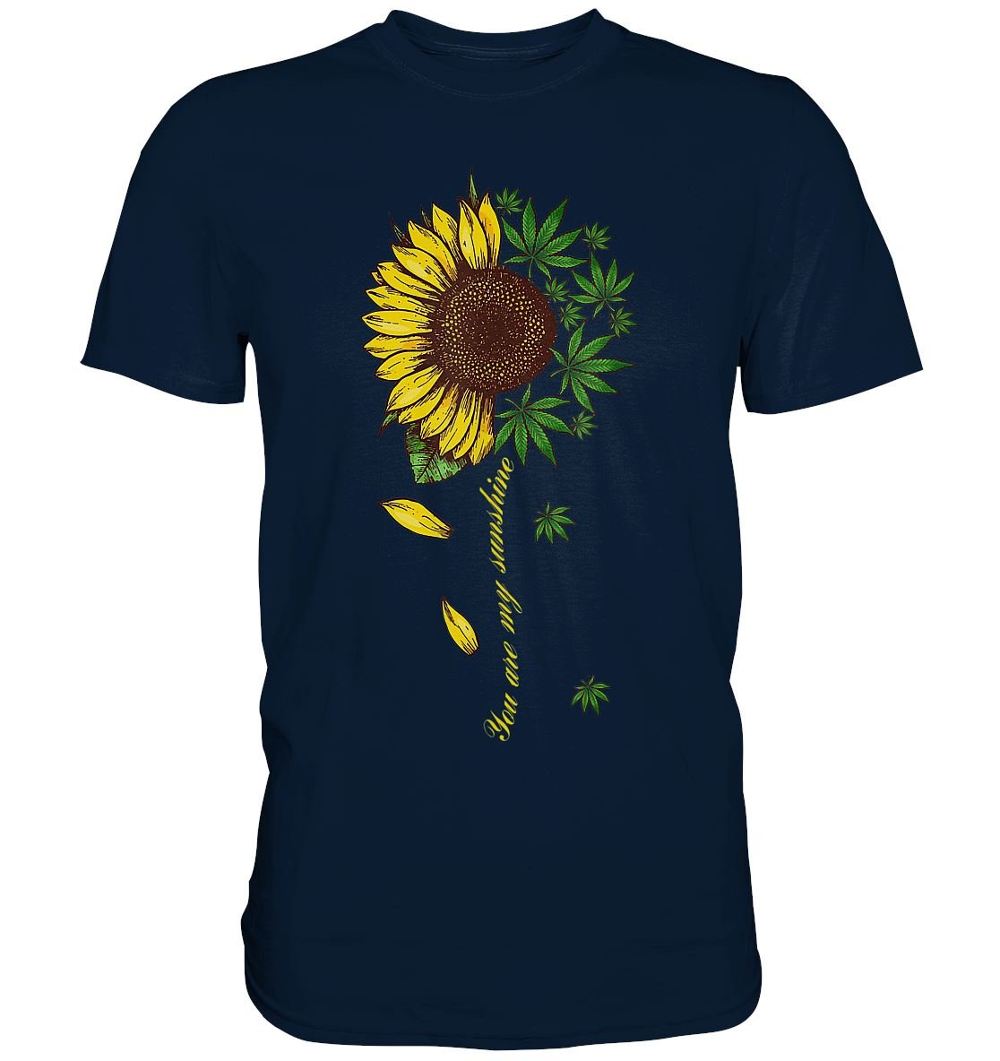 You Are My Sunshine - Premium Shirt - BINYA