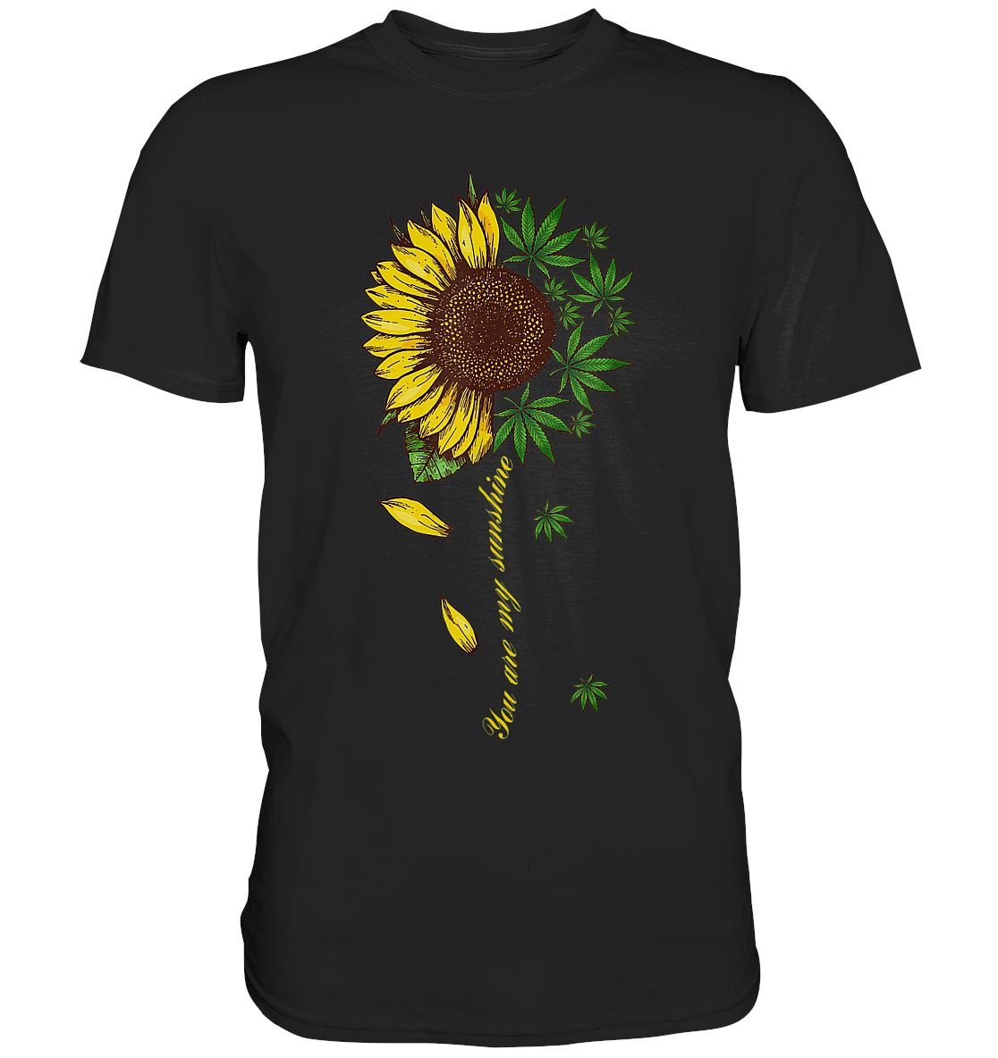 You Are My Sunshine - Premium Shirt - BINYA