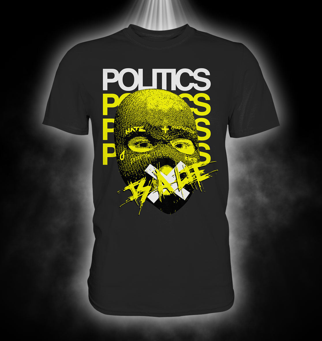 Politics Streetwear Mask- Premium Shirt