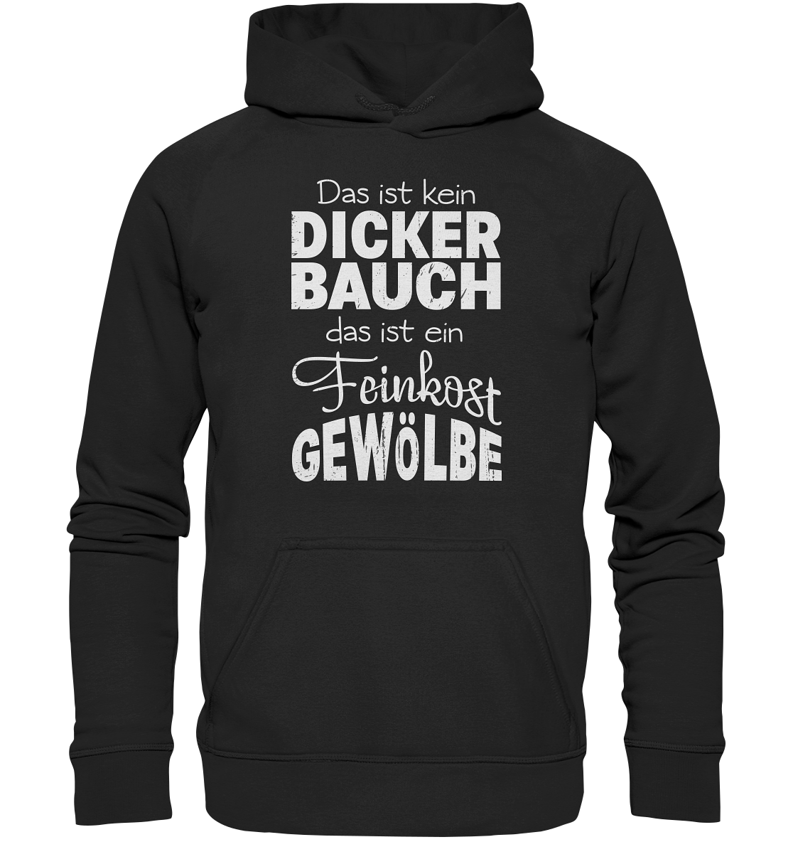 Dicker Bauch - Feinkostgewölbe Spruch Hoodie