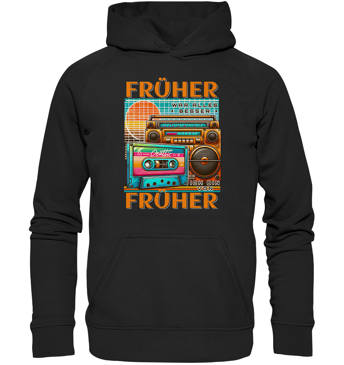 Früher war alles besser ich bin von früher Hoodie