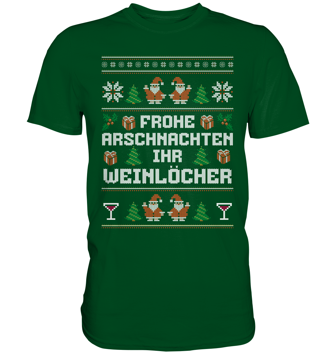 Frohe Arschnachten Ihr Weinlöcher Lustiges Weihnachts T-Shirt