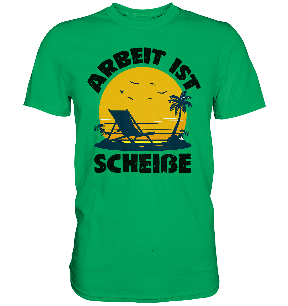 Arbeit ist Scheiße | Lustiges Spruch Statement T-Shirt