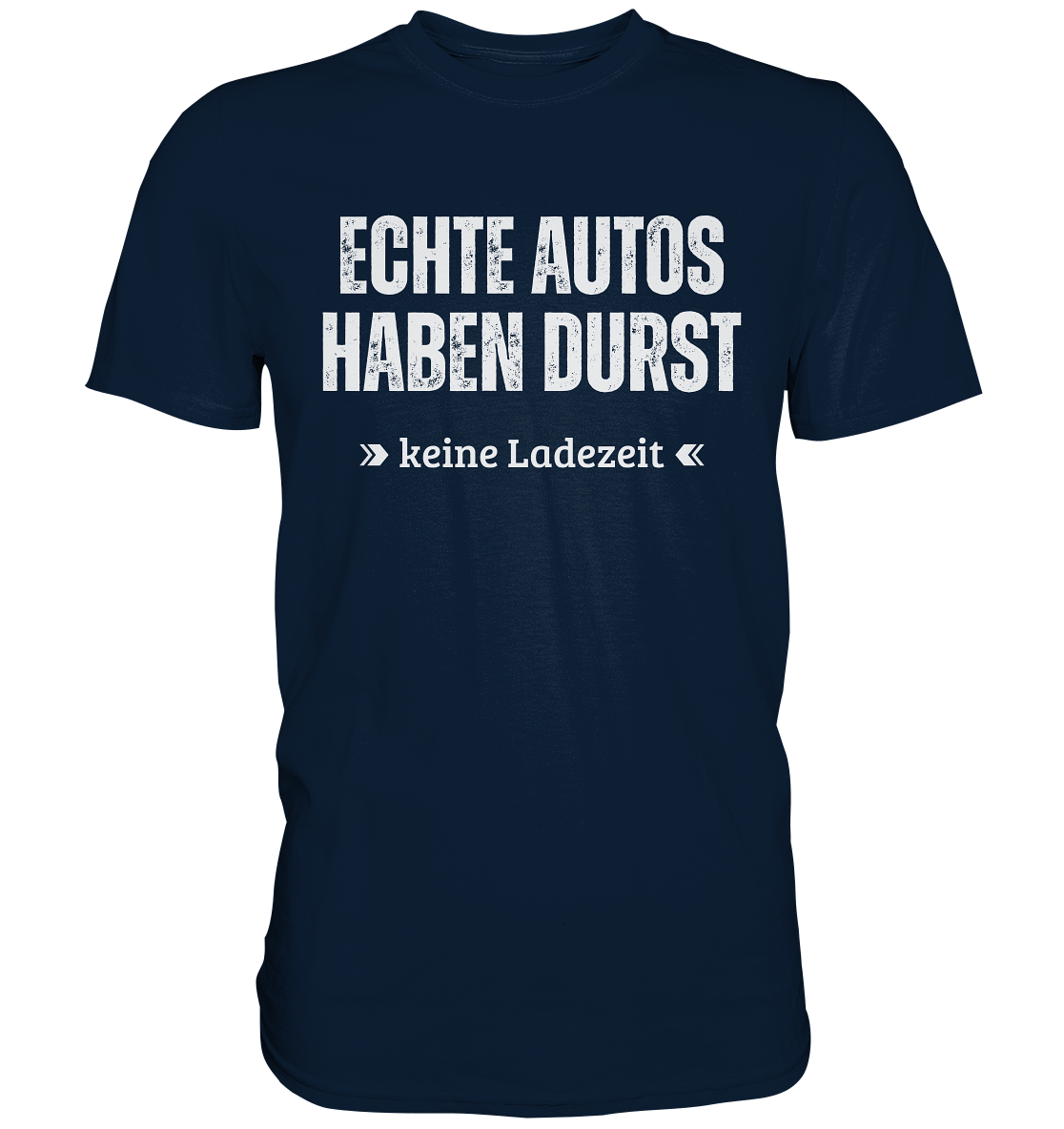 Echte Autos haben Durst T-Shirt