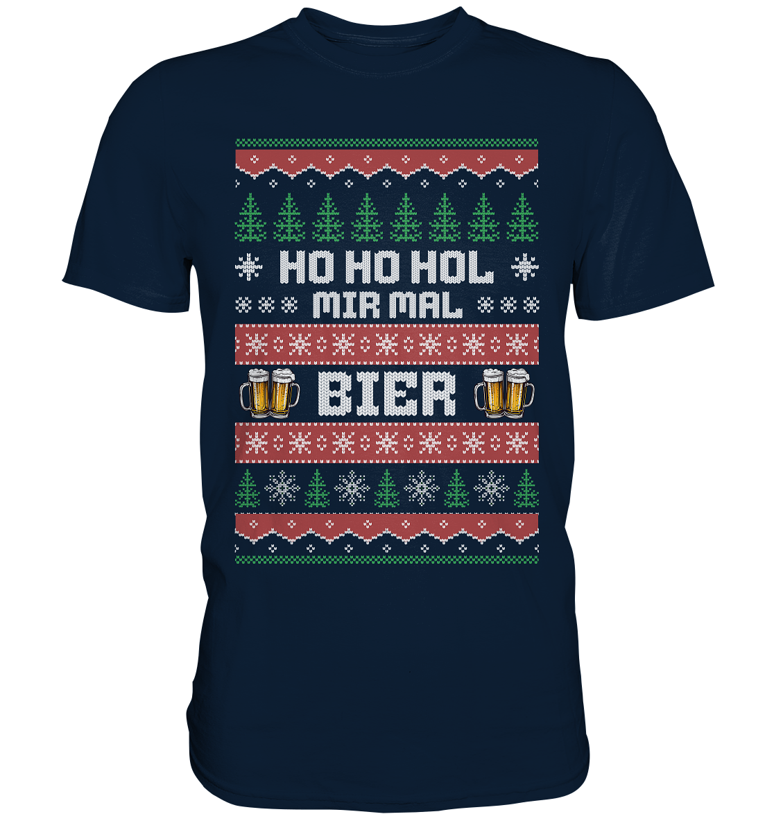 Ho Ho Hol Mir Mal Ein Bier Ugly Christmas T-Shirt